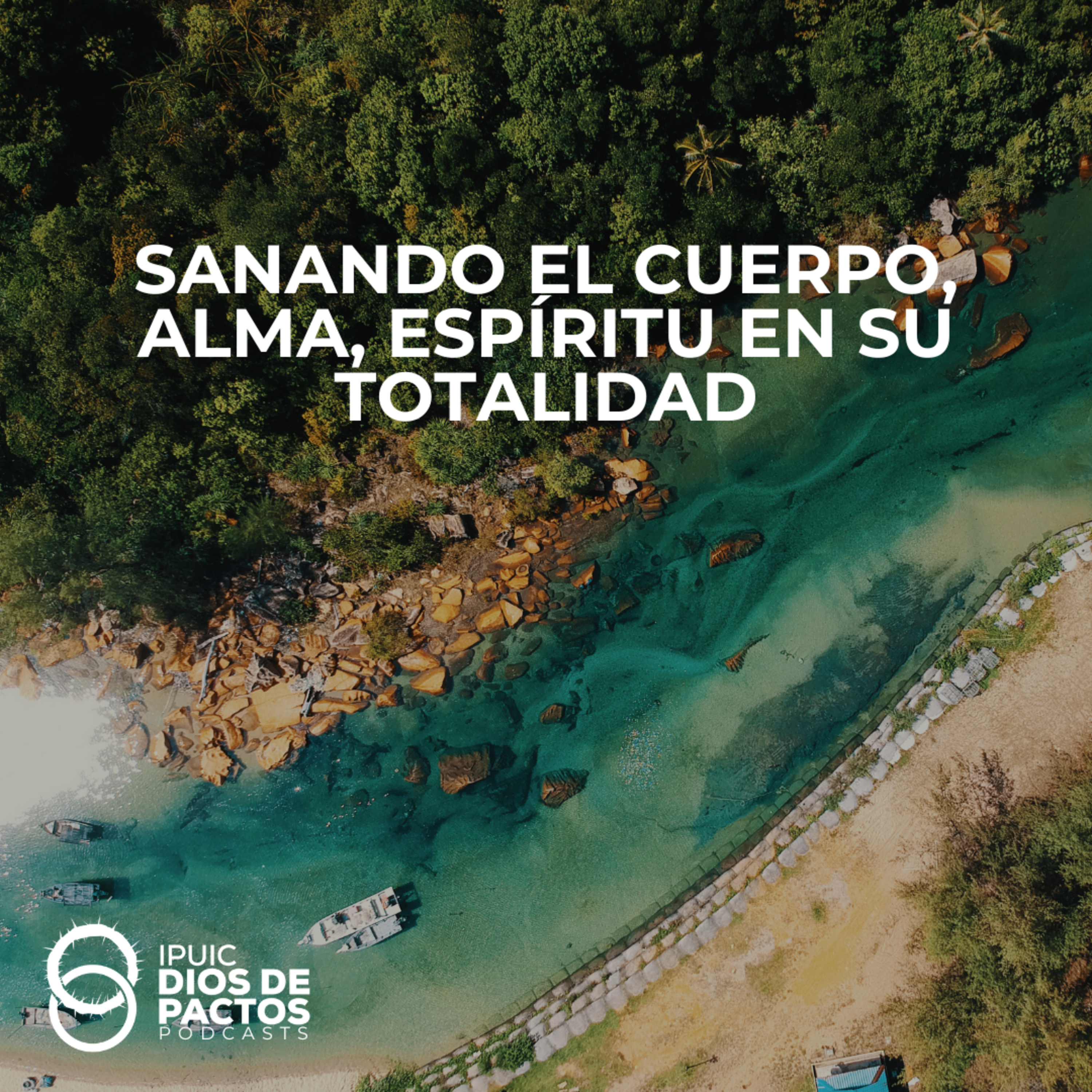Sanando el cuerpo, alma, espíritu en su totalidad  episode artwork