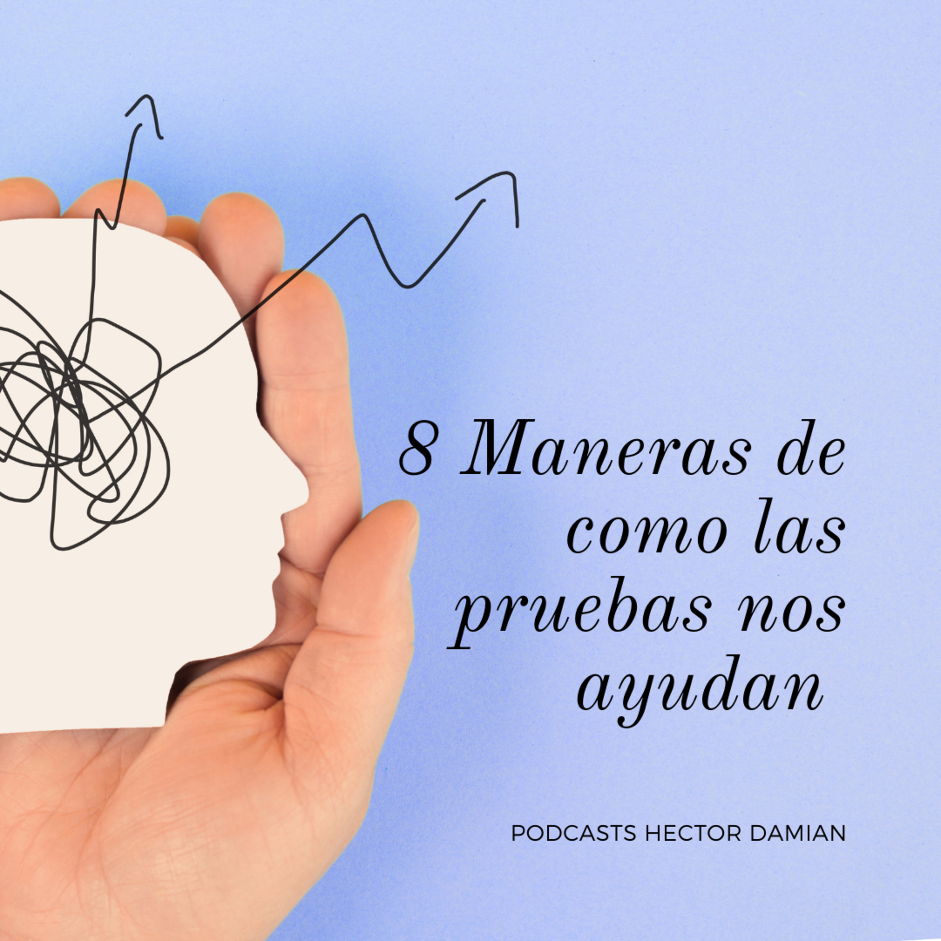 8 Maneras de como las pruebas nos ayudan - Episodio 3 episode artwork