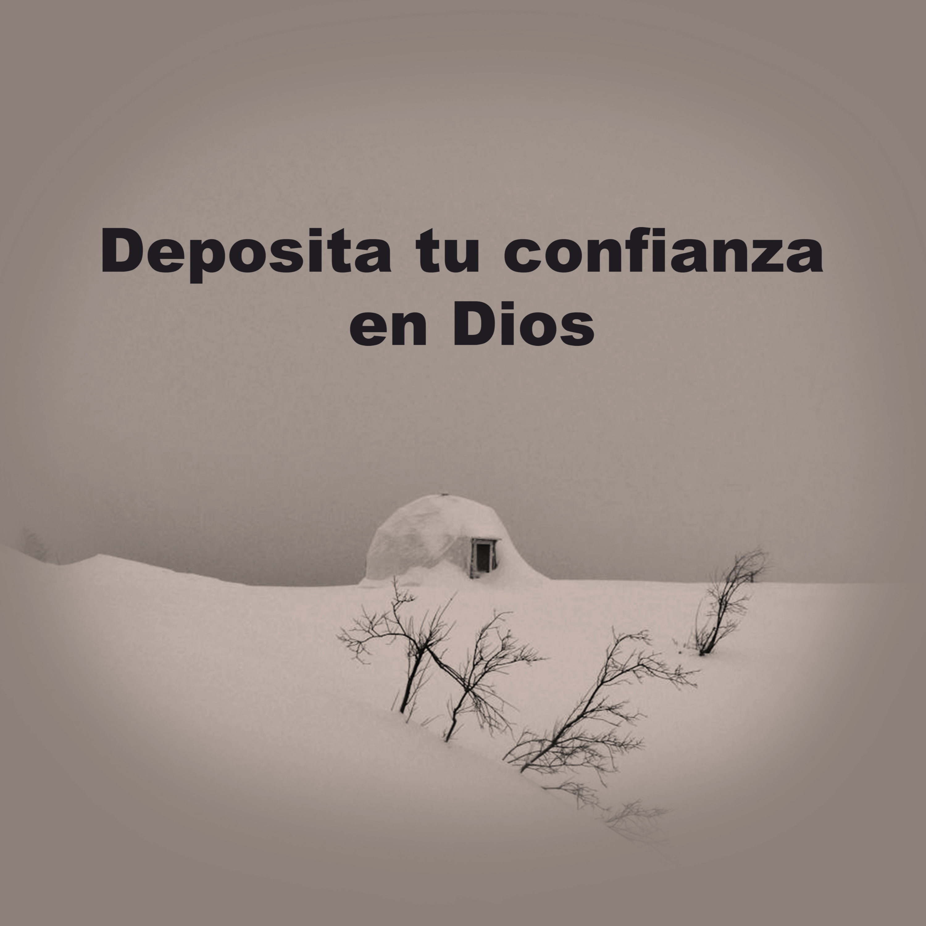 Deposita tu confianza en Dios - Episodio 3 episode artwork