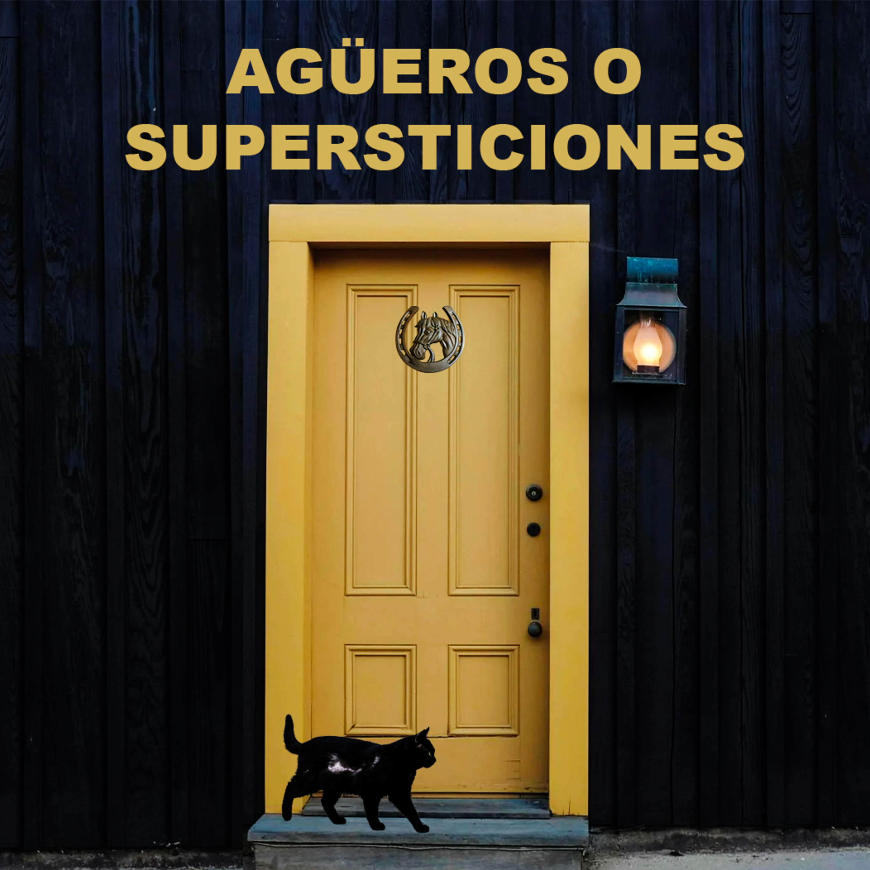 Agüeros y supersticiones - Episodio 4 episode artwork