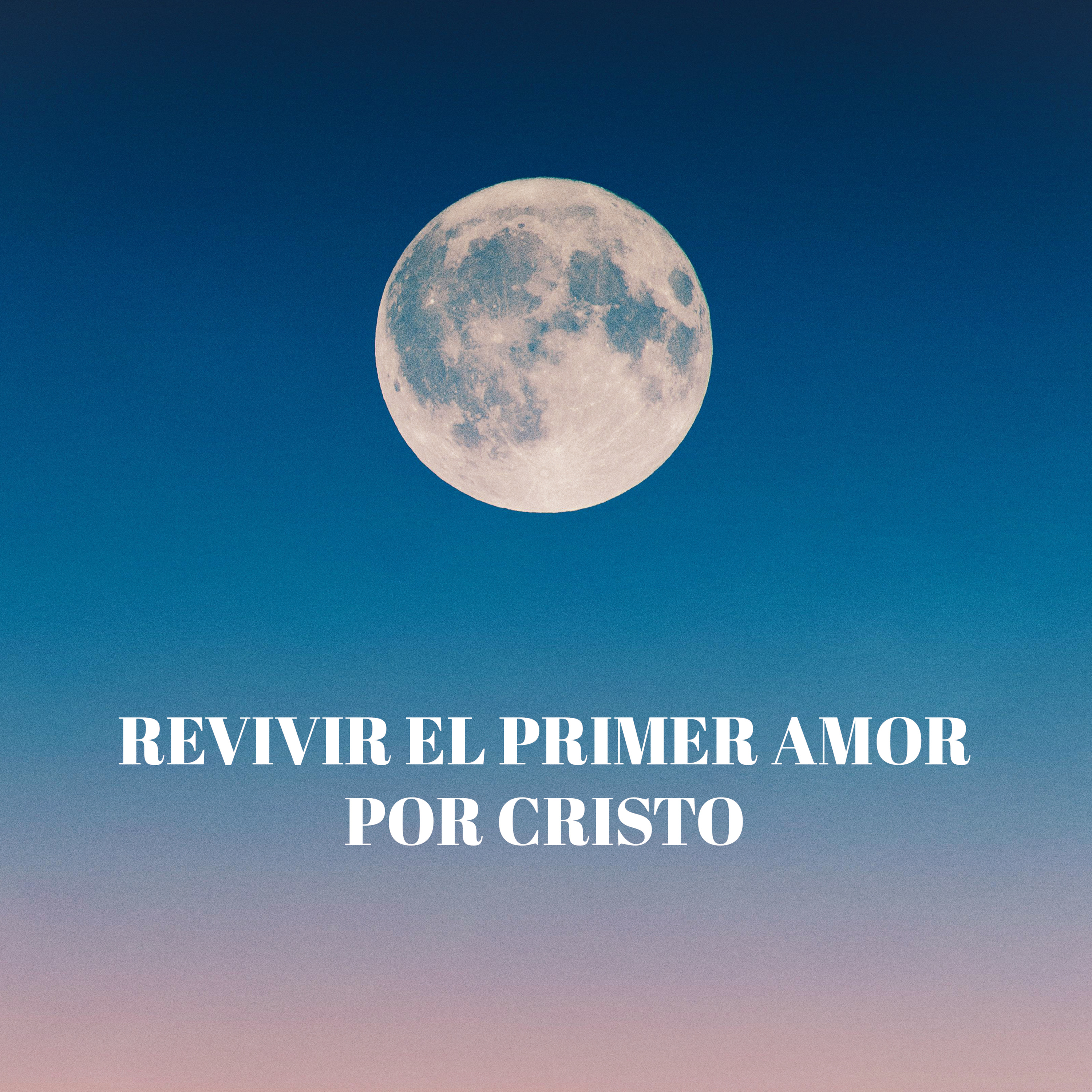 Revivir el primer amor por Cristo episode artwork