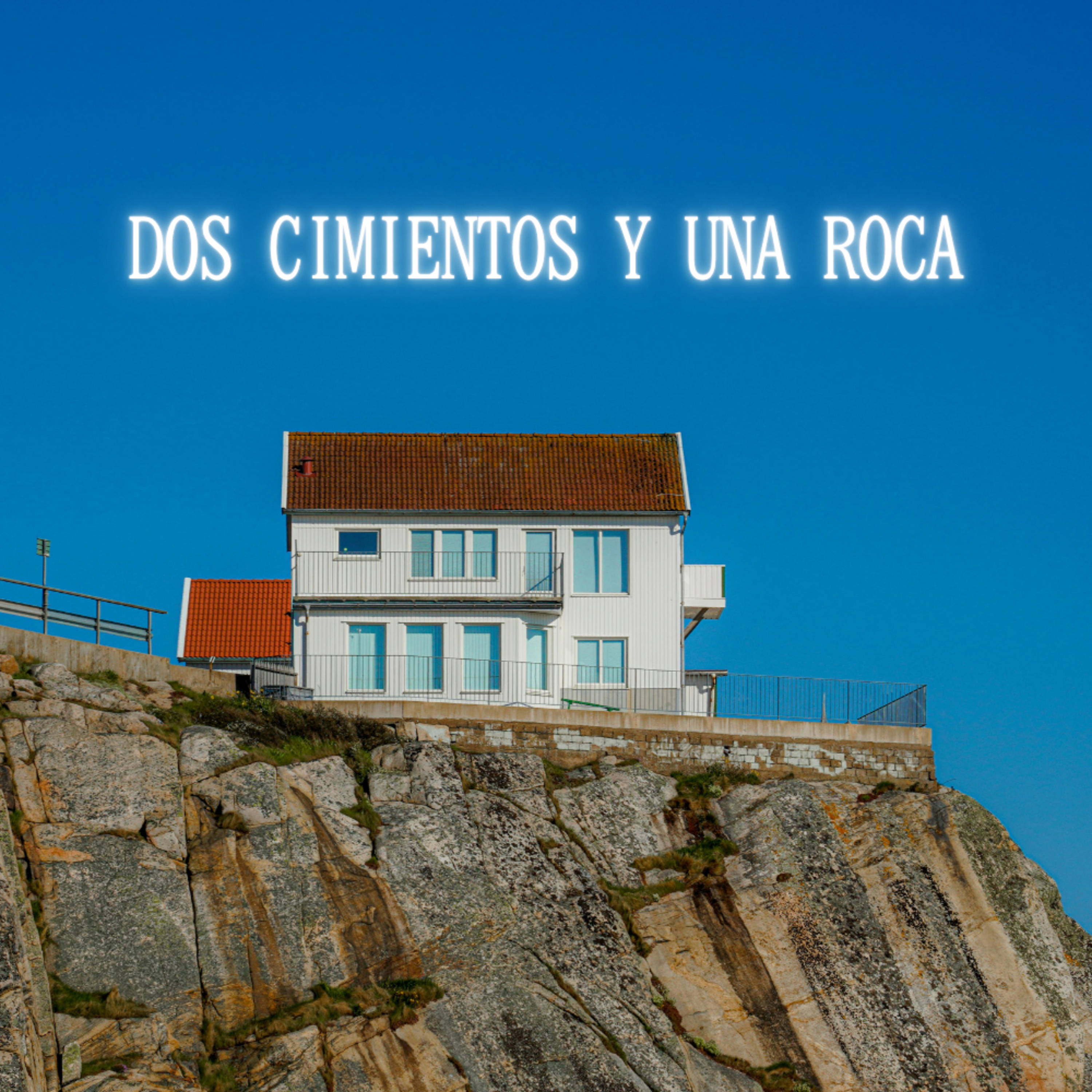 Dos cimiento y una roca - Episodio 6 episode artwork