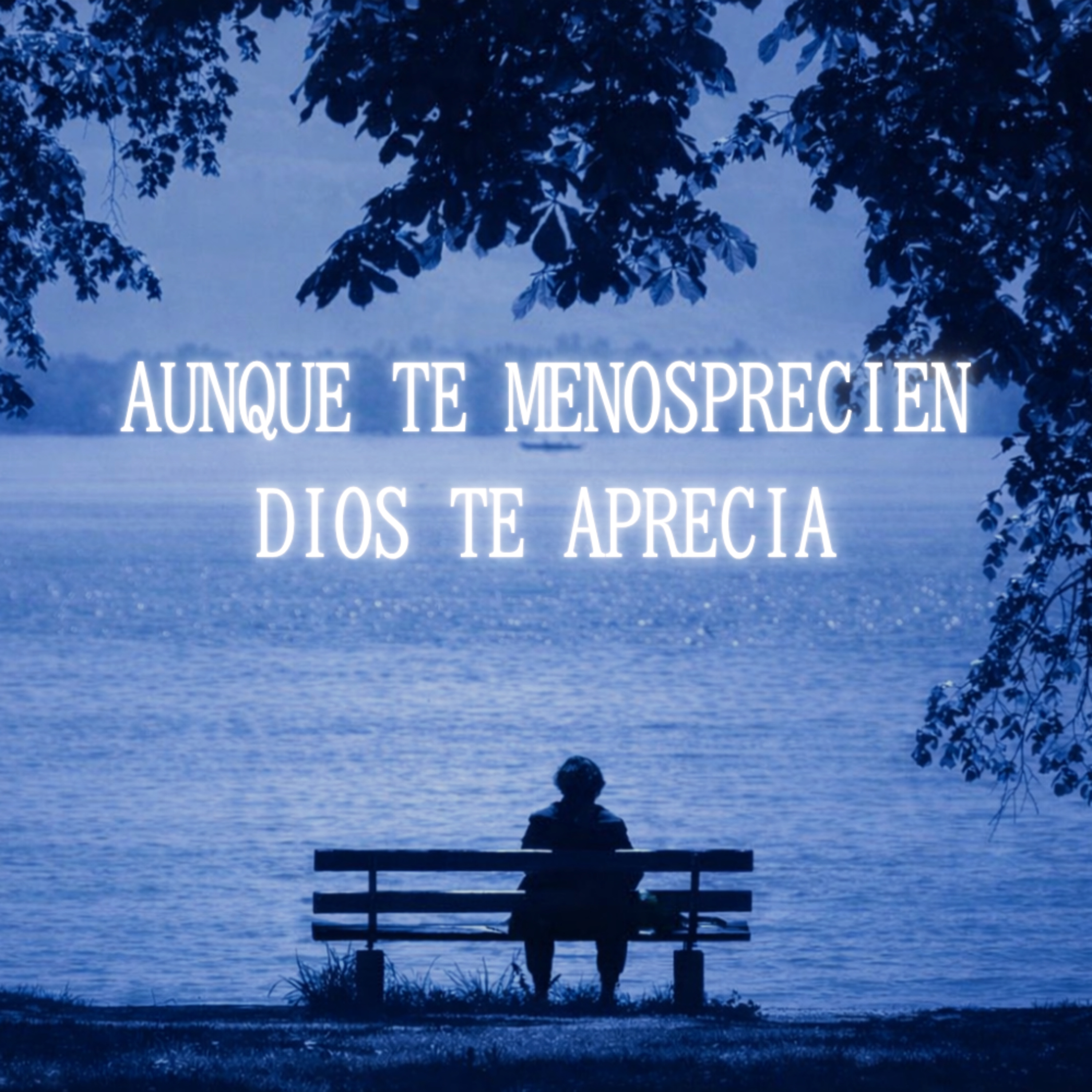 Aunque te menosprecien Dios te aprecia - Episodio 2 episode artwork