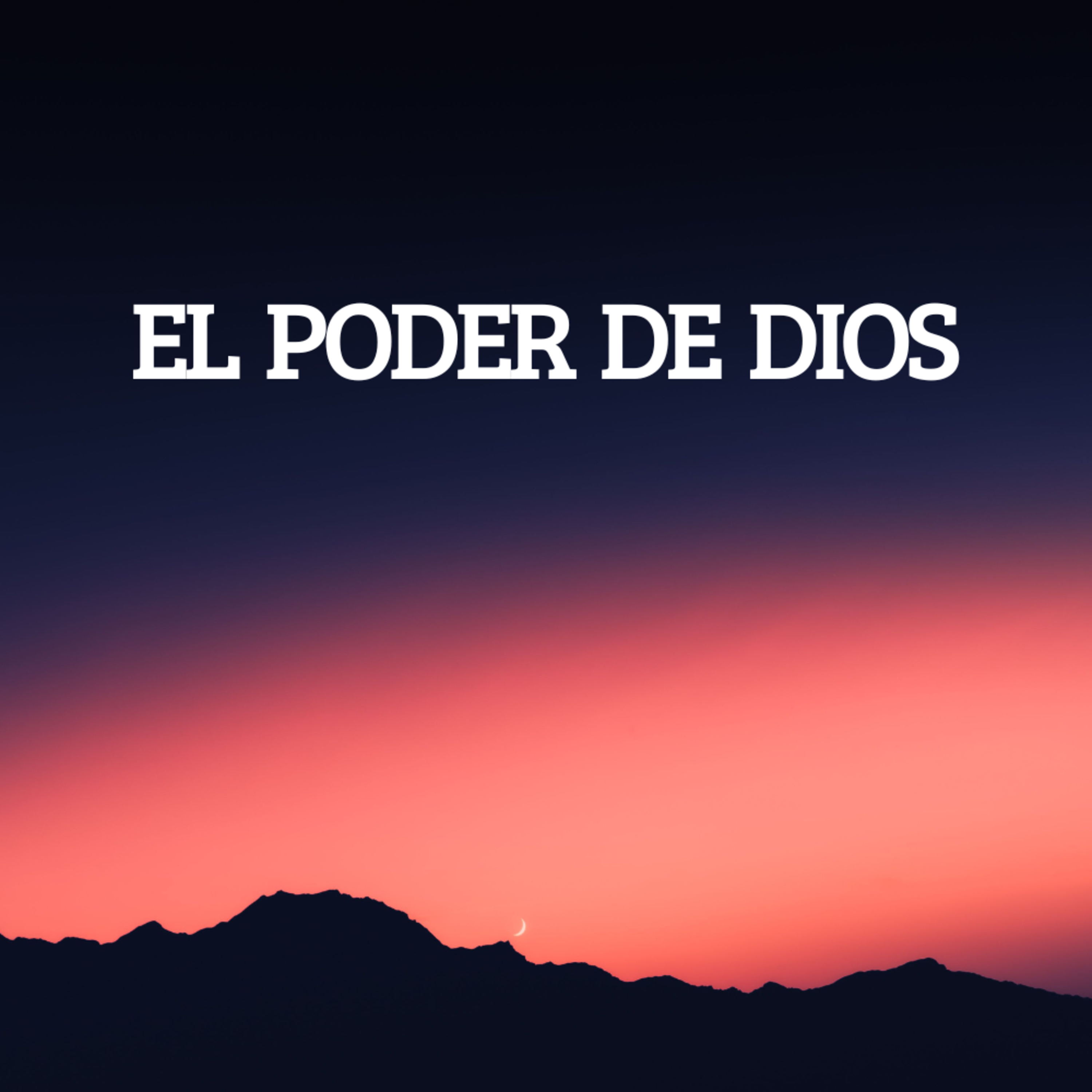 El poder de Dios - Episodio 5 episode artwork