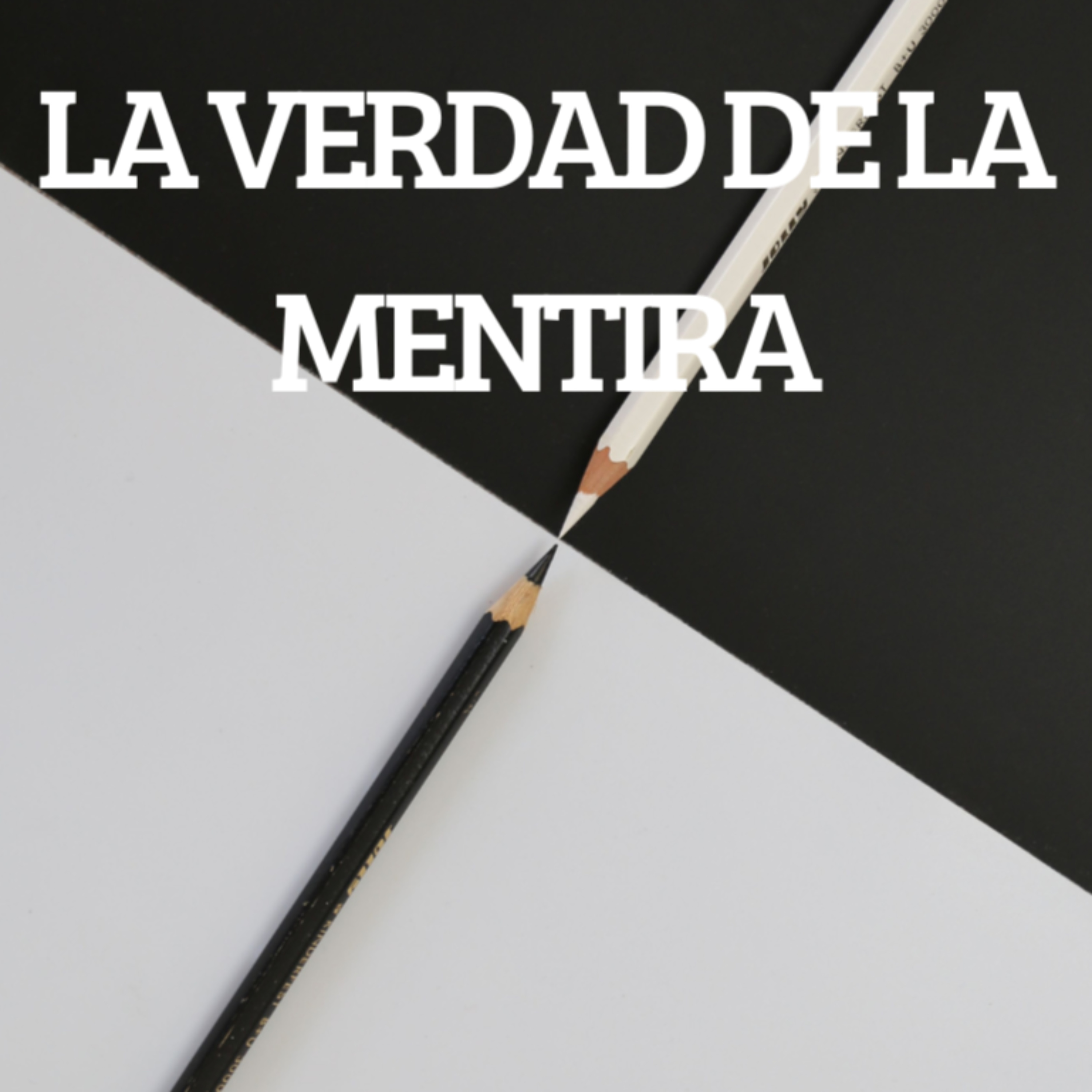 La verdad de la mentira - Episodio 4  episode artwork