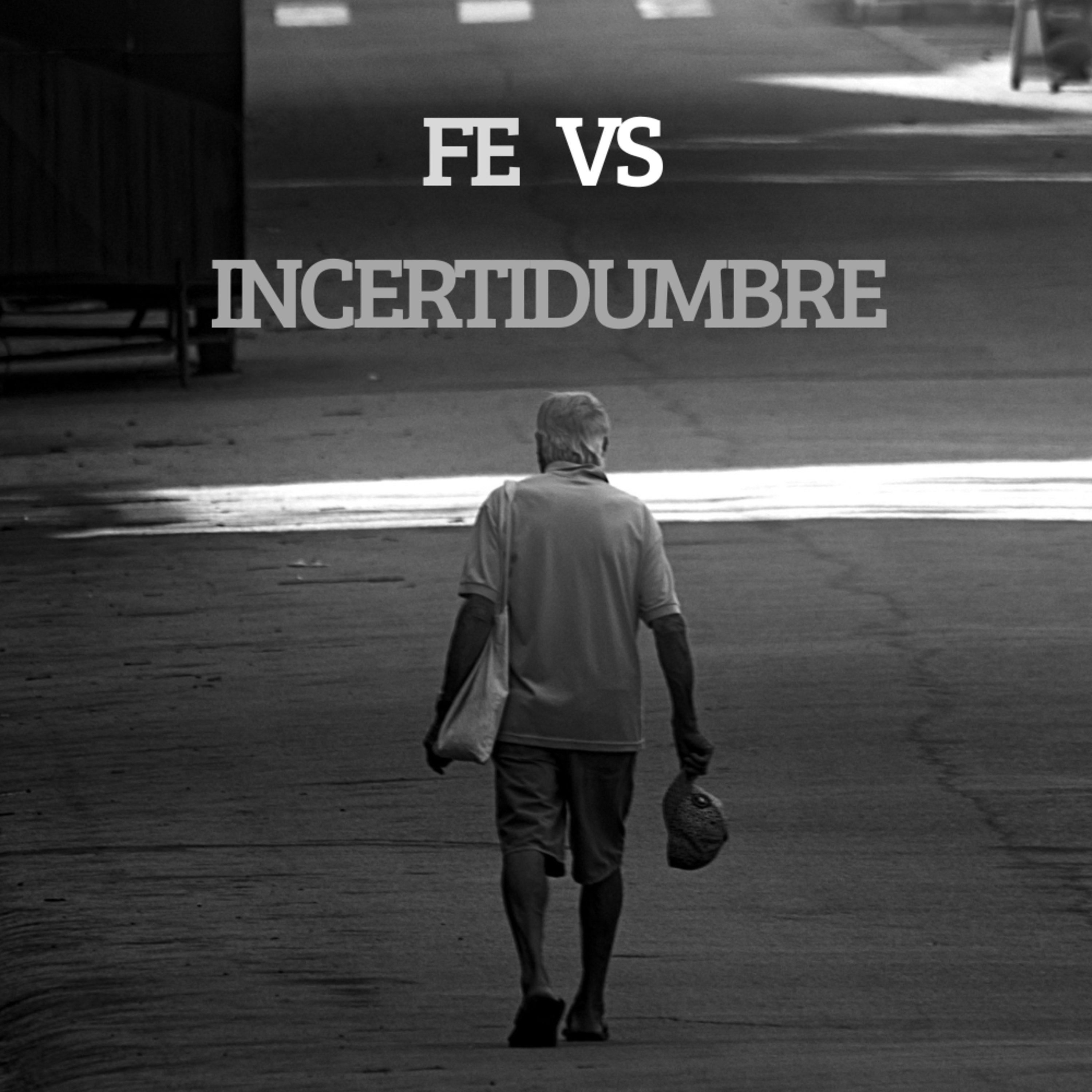 Fe Vs Incertidumbre episode artwork