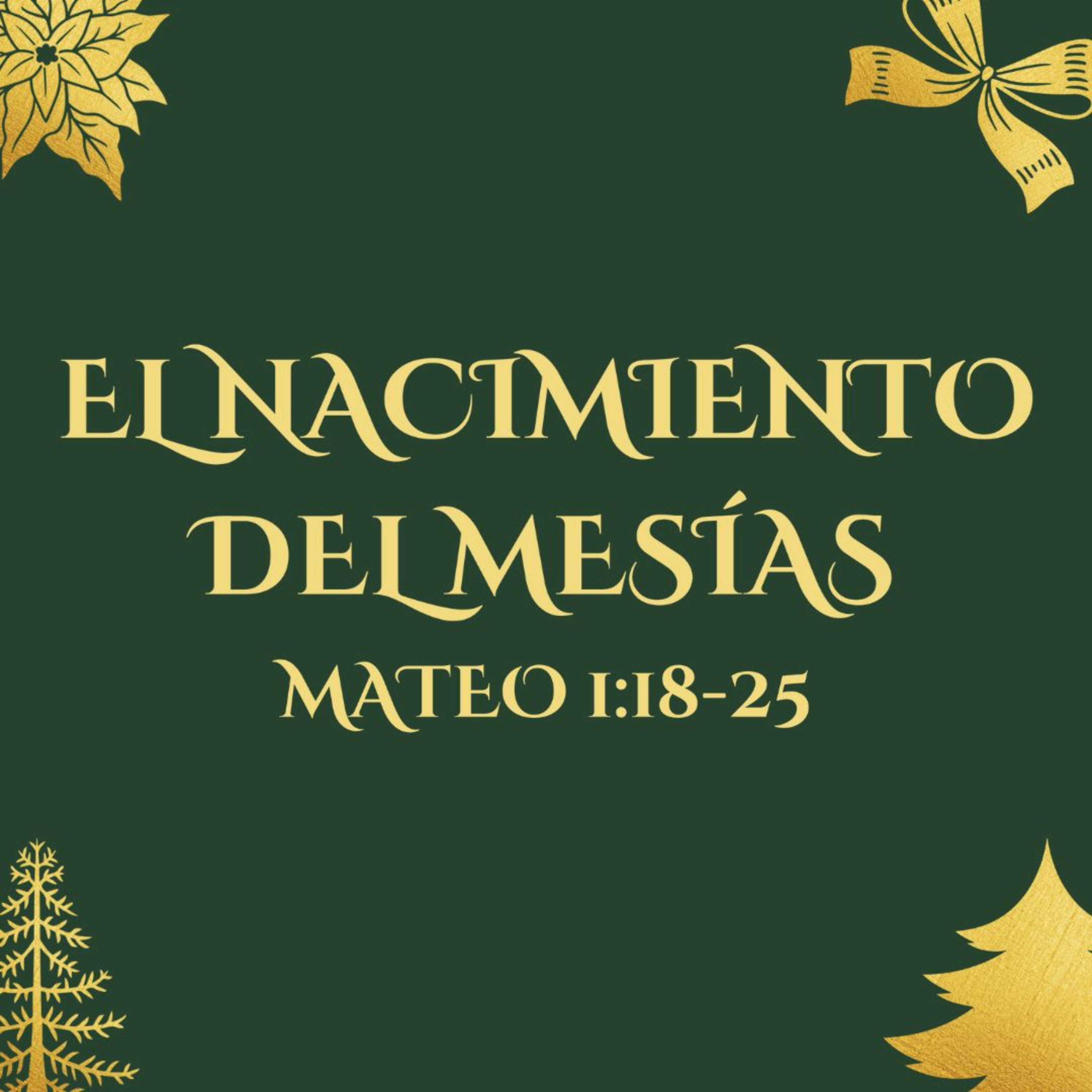El Nacimiento del Mesías - Mateo 1:18-25 episode artwork