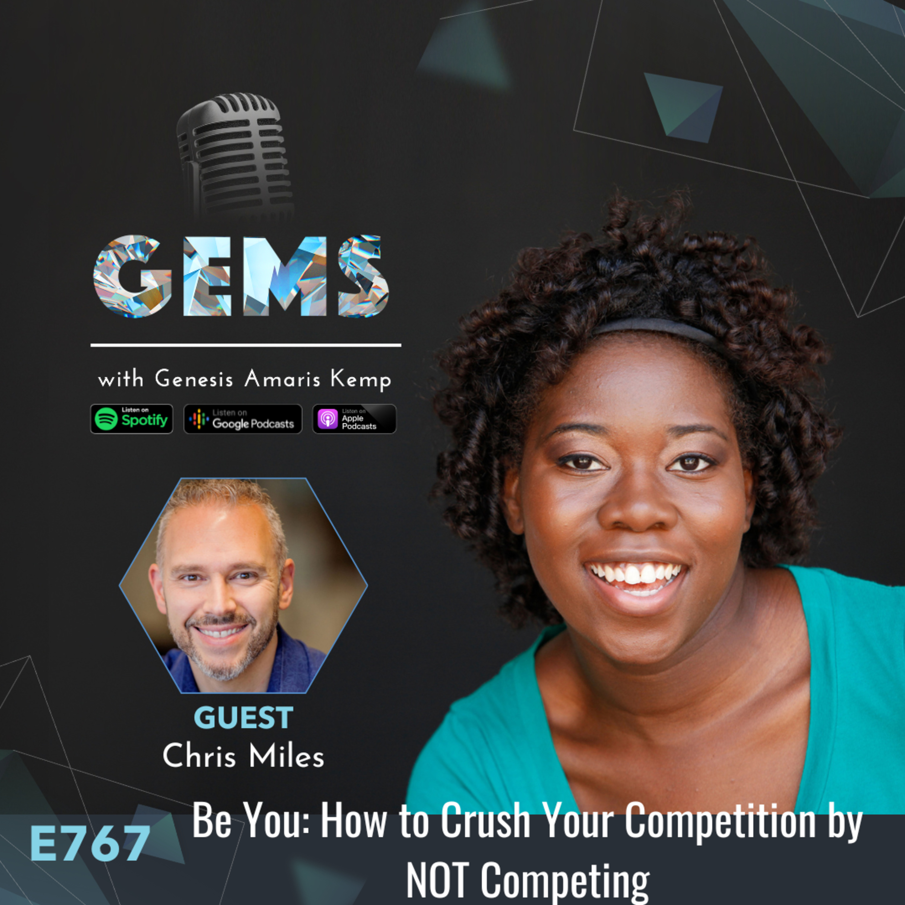 Ep. 767 - Be You How to Crush Your Competition by NOT Competing with Chris Miles episode artwork