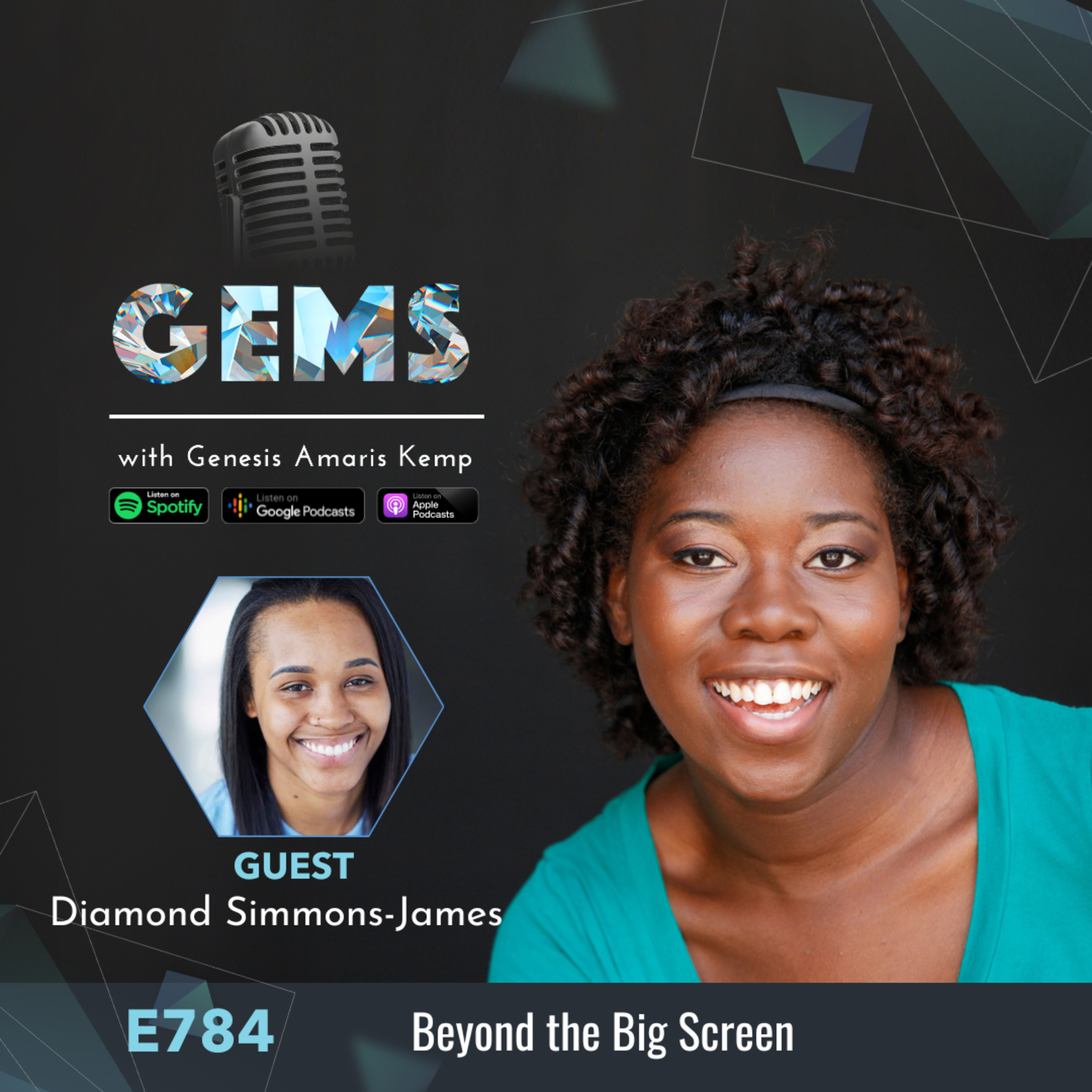 Ep. 784 - Beyond the Big Screen with Diamond Simmons-James episode artwork