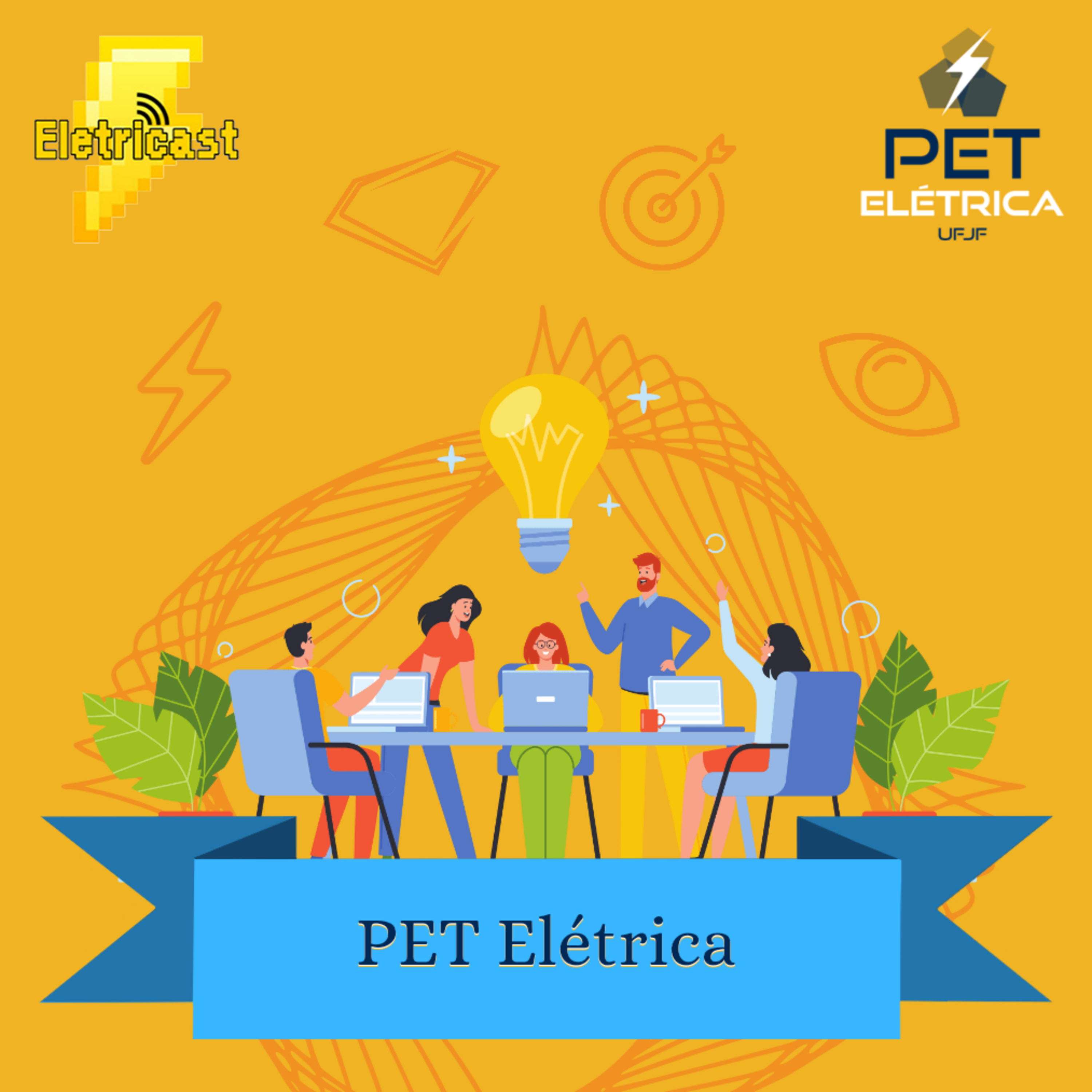 Eletricast #1 - PET Elétrica