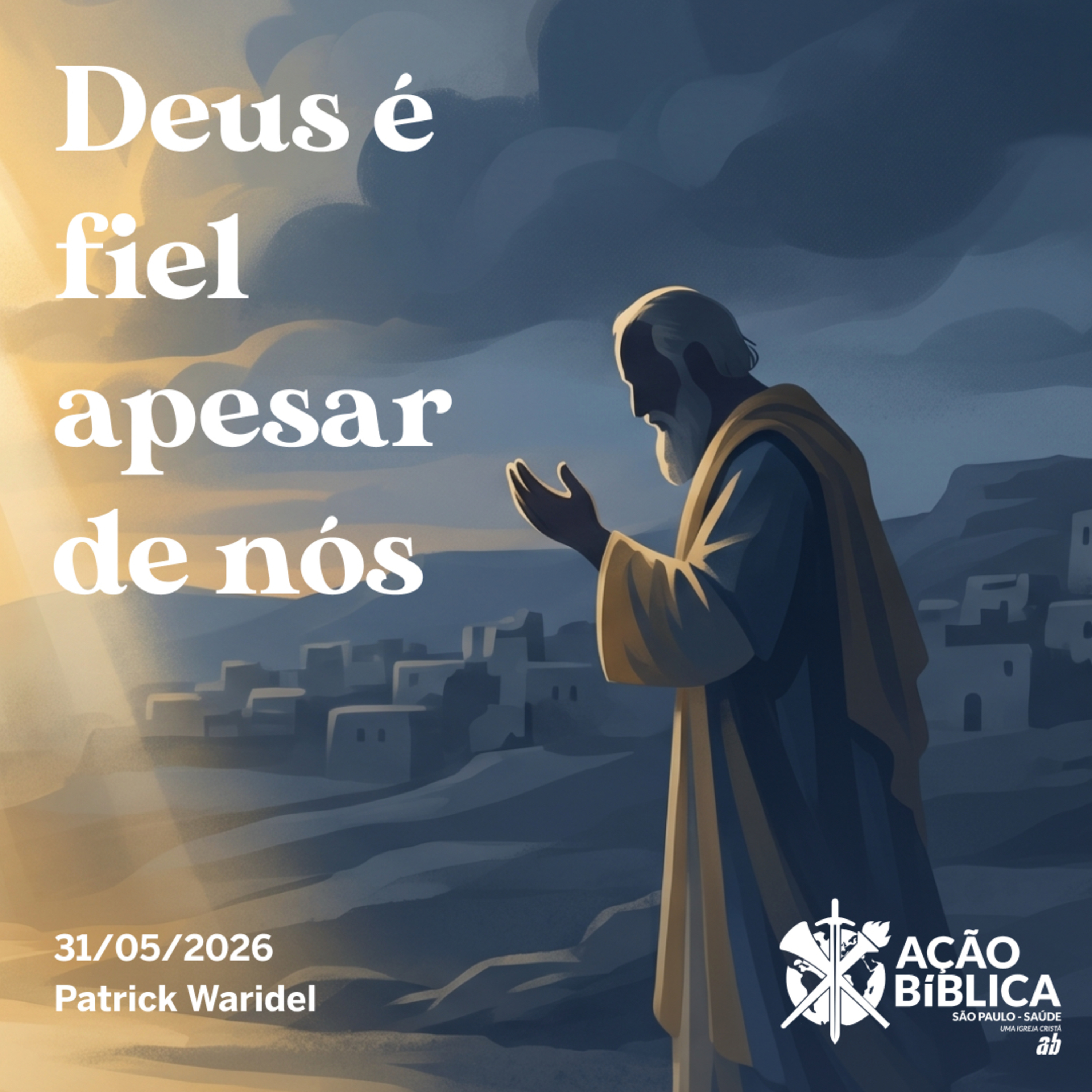 Deus é fiel apesar de nós