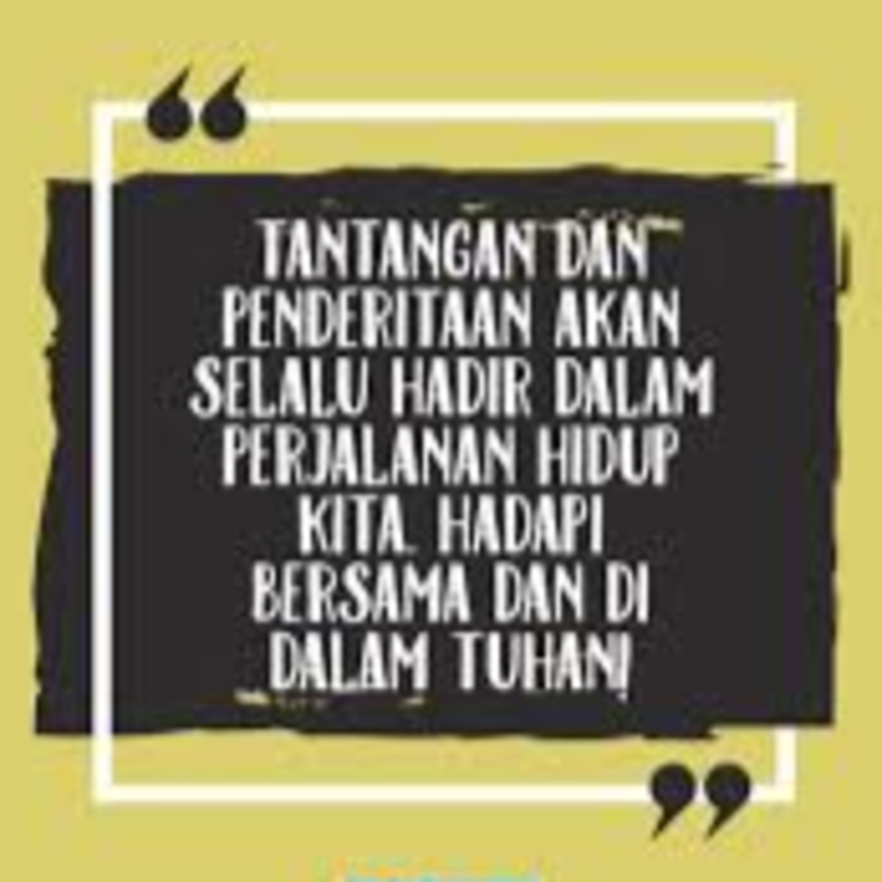 Edisi Hari Rabu, 25 Maret 2026 - Cobaan... penderitaan adalah batu pijakan yang membawa naik lebih tinggi