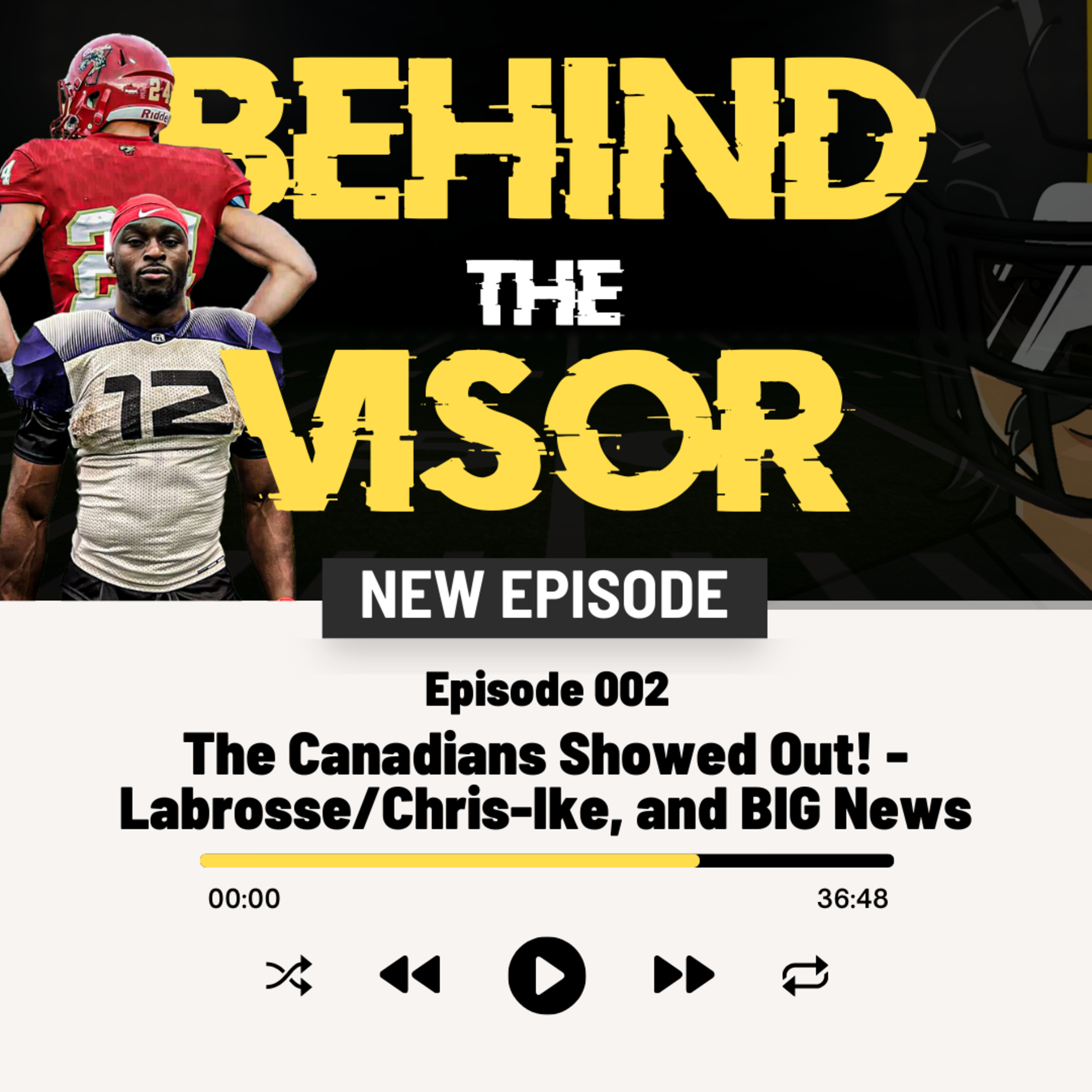 The Canadian's Showed Out! - Labrosse/Chris Ike, and Big News episode artwork