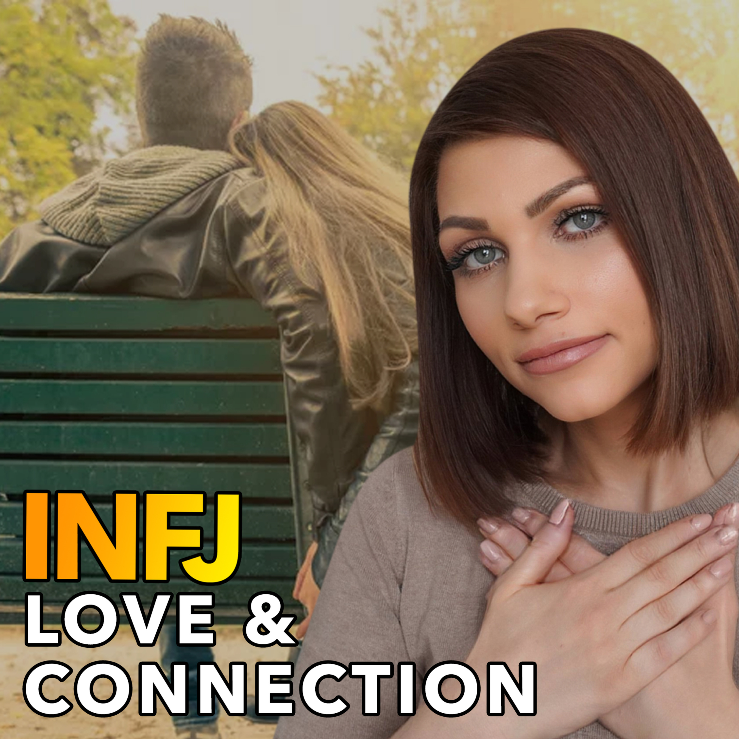 UNLOCKING 5 SECRETS OF INFJs IN RELATIONSHIPS episode artwork
