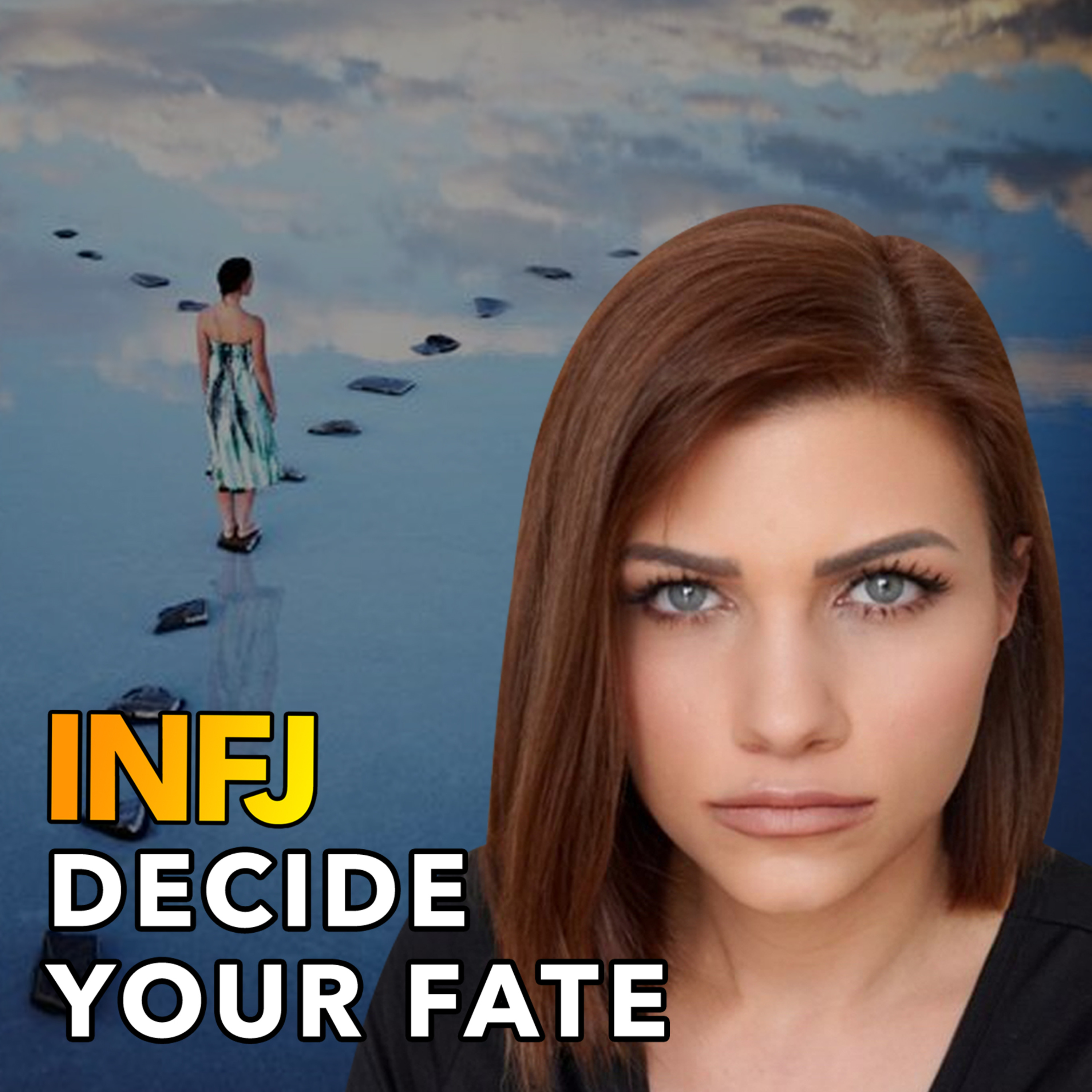 5 CORE DECISIONS THE INFJ HAS TO MAKE TO LIVE THEIR DREAM LIFE episode artwork