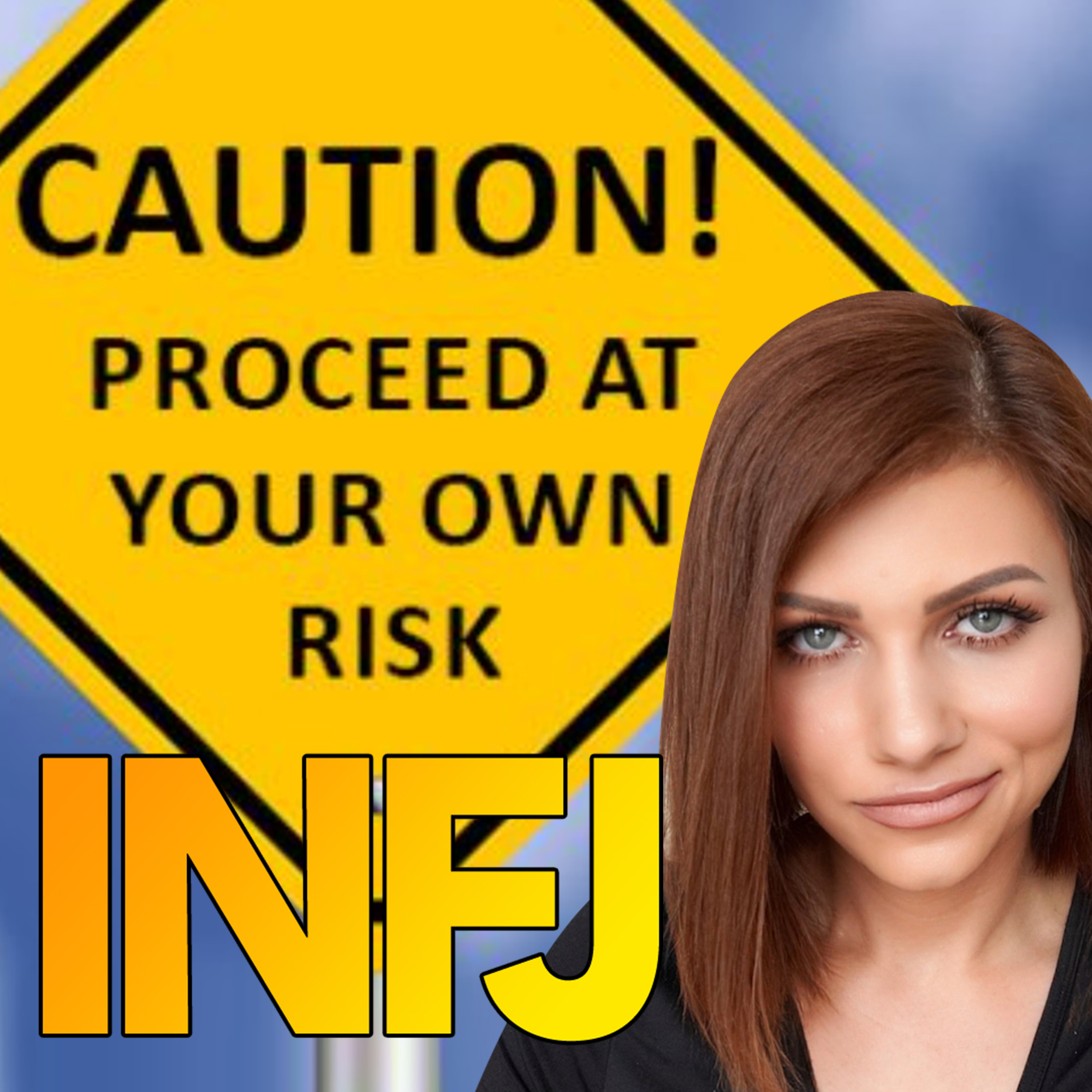 5 REASONS WHY MESSING WITH AN INFJ IS A BAD IDEA episode artwork