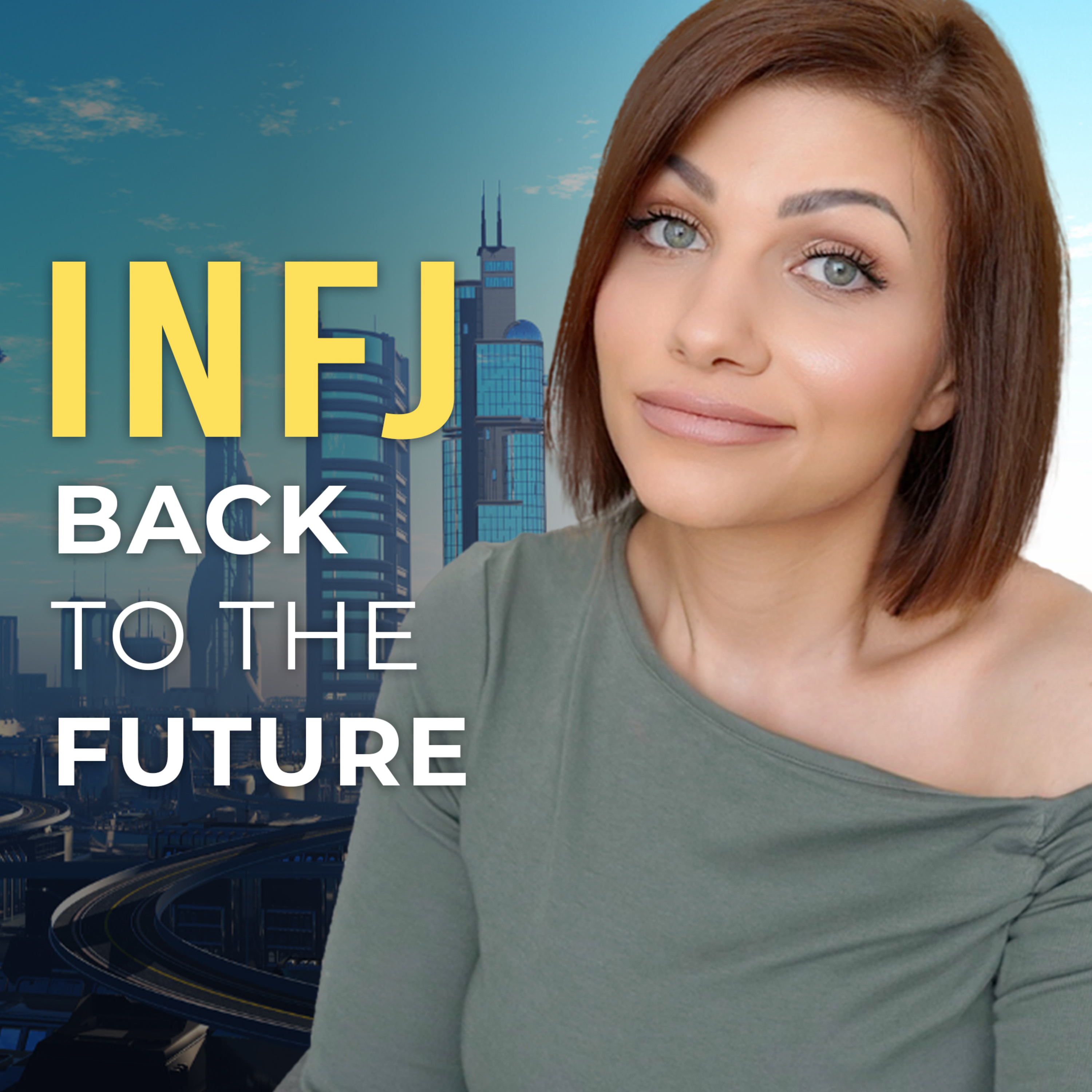 WHY THE INFJ LIVES IN THE FUTURE (& how to use that to our advantage) episode artwork