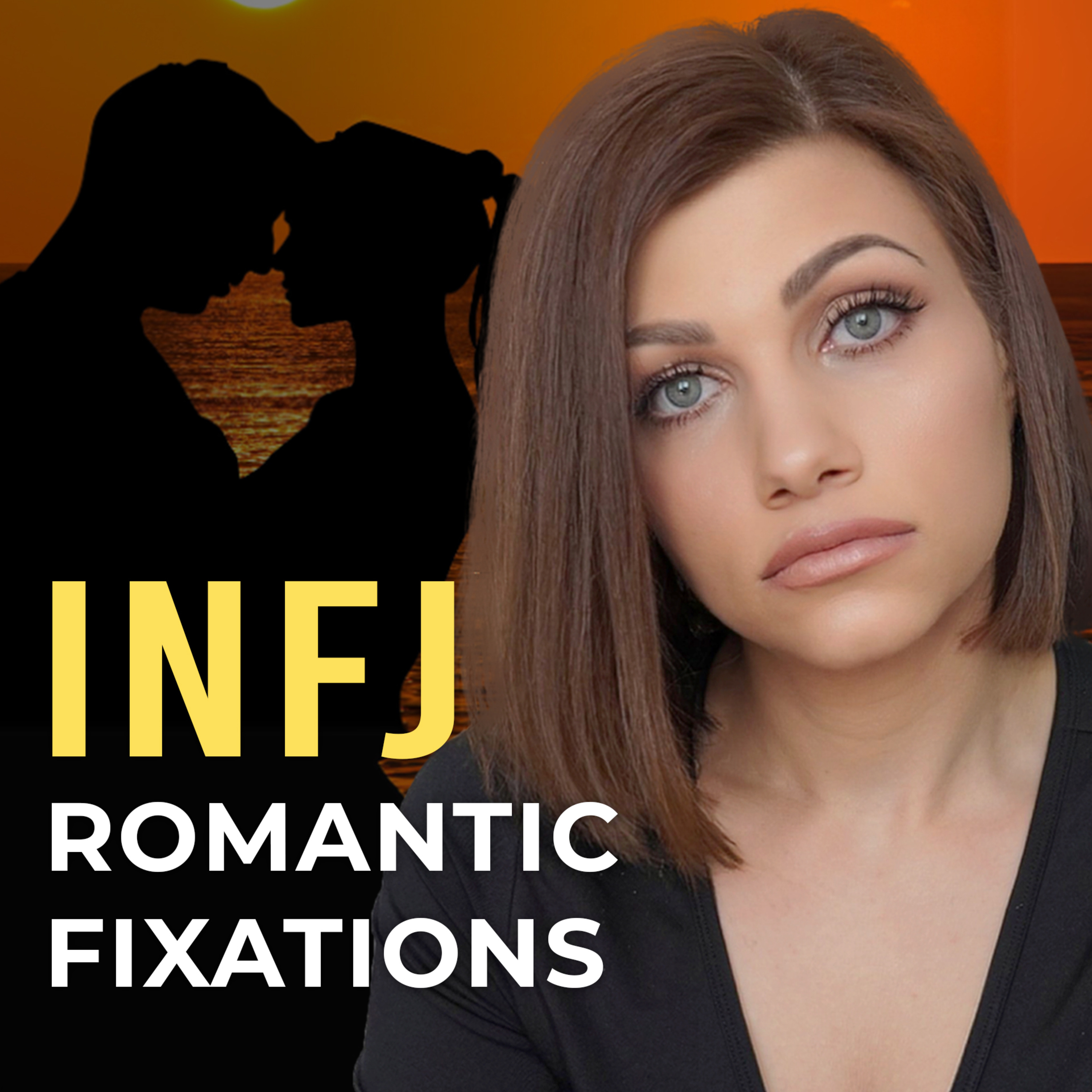 INFJ LIMERENCE - SELF-REGULATION THROUGH ROMANTIC OBSESSION episode artwork