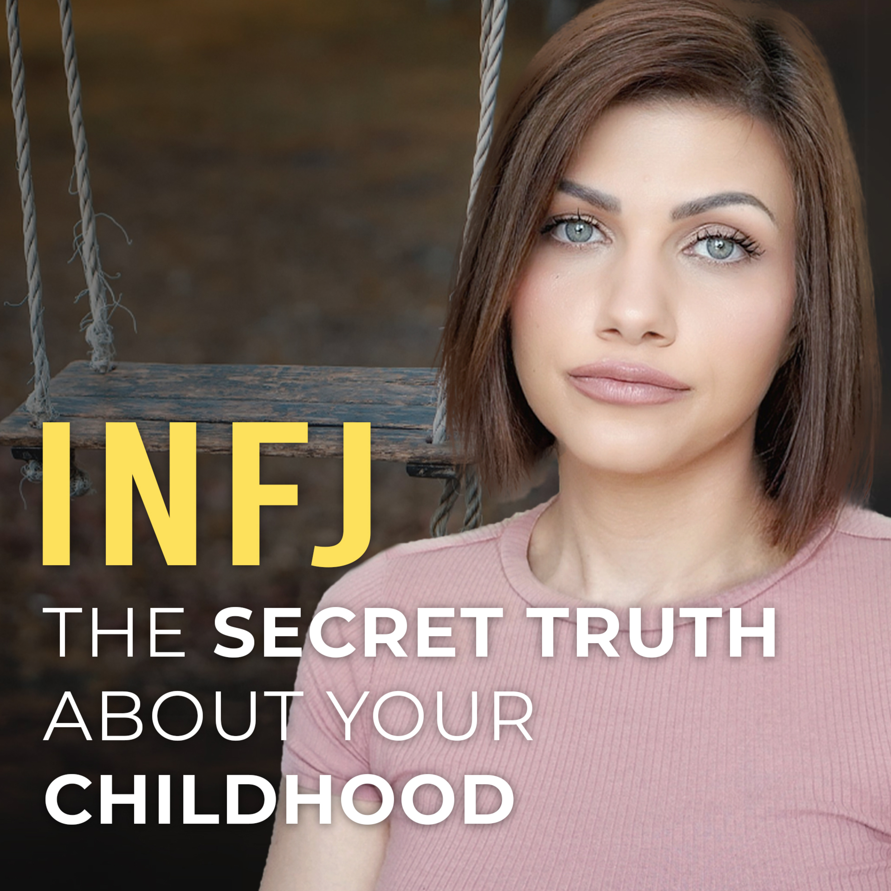 INFJ, THIS CHILDHOOD LIE IS RUINING ALL OUR LIVES episode artwork