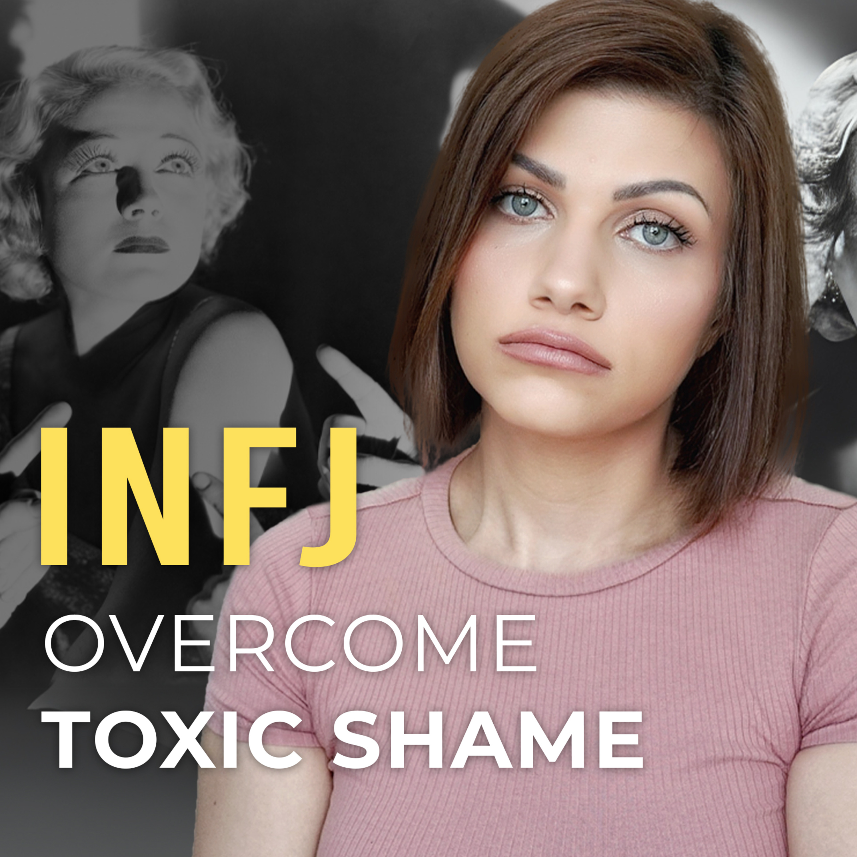 INFJ, WHY TOXIC SHAME MAKES US FALL FOR POTENTIAL episode artwork