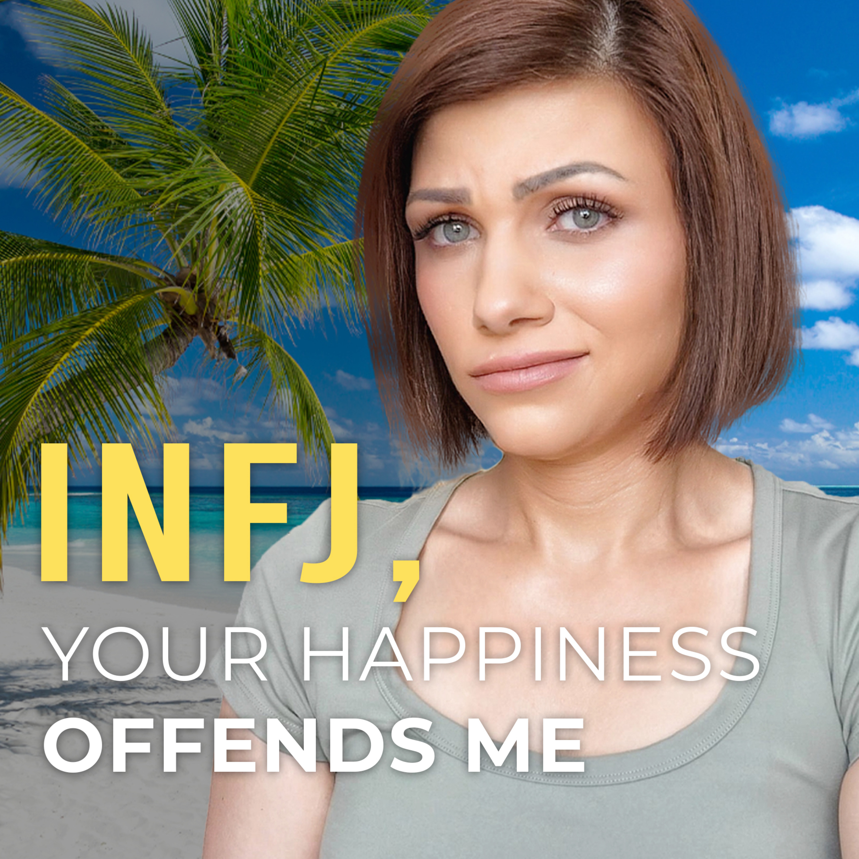 INFJ, WHY CHOOSING YOURSELF WILL ANNOY PEOPLE episode artwork