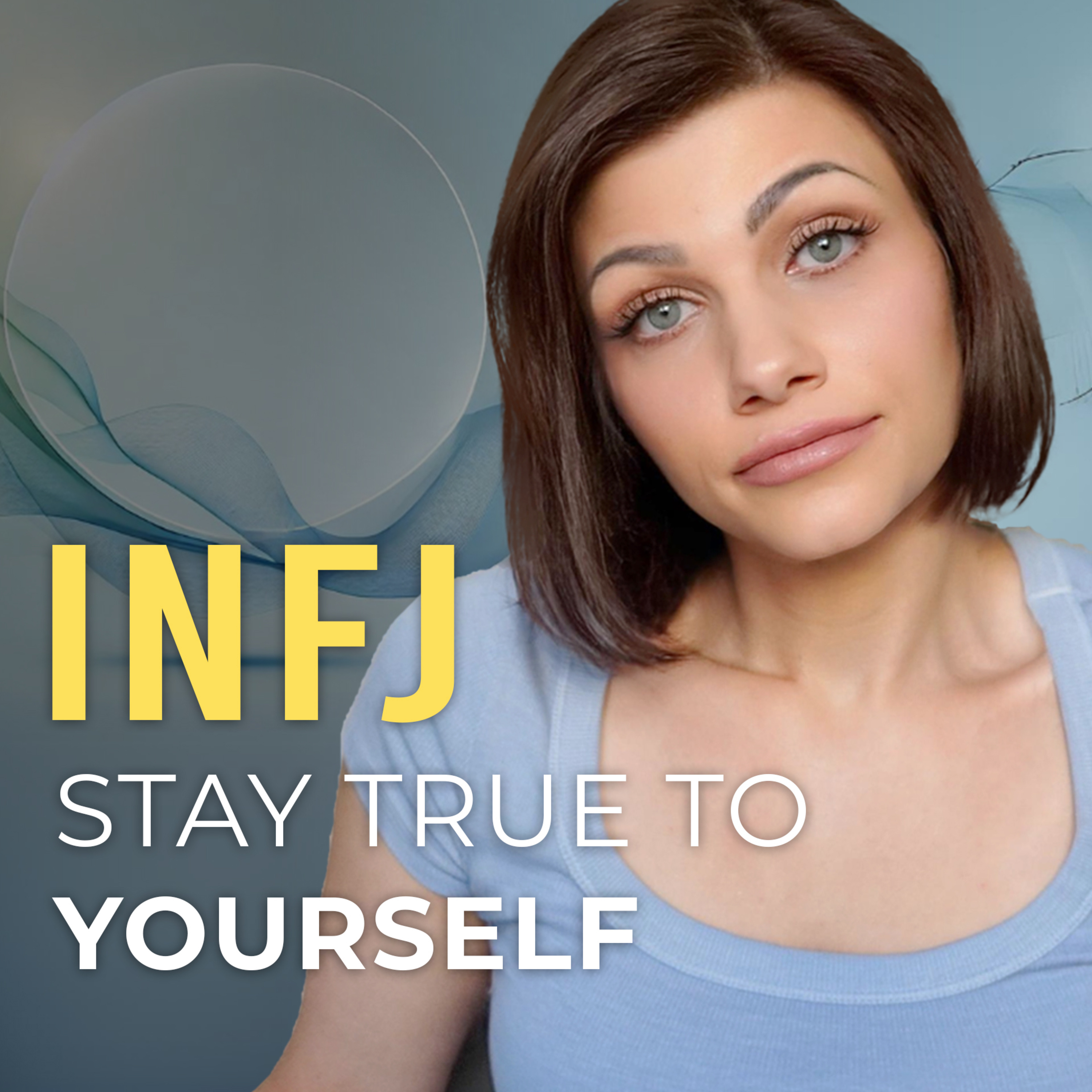 INFJ Power: Hold on to Your Self-Image No Matter What episode artwork