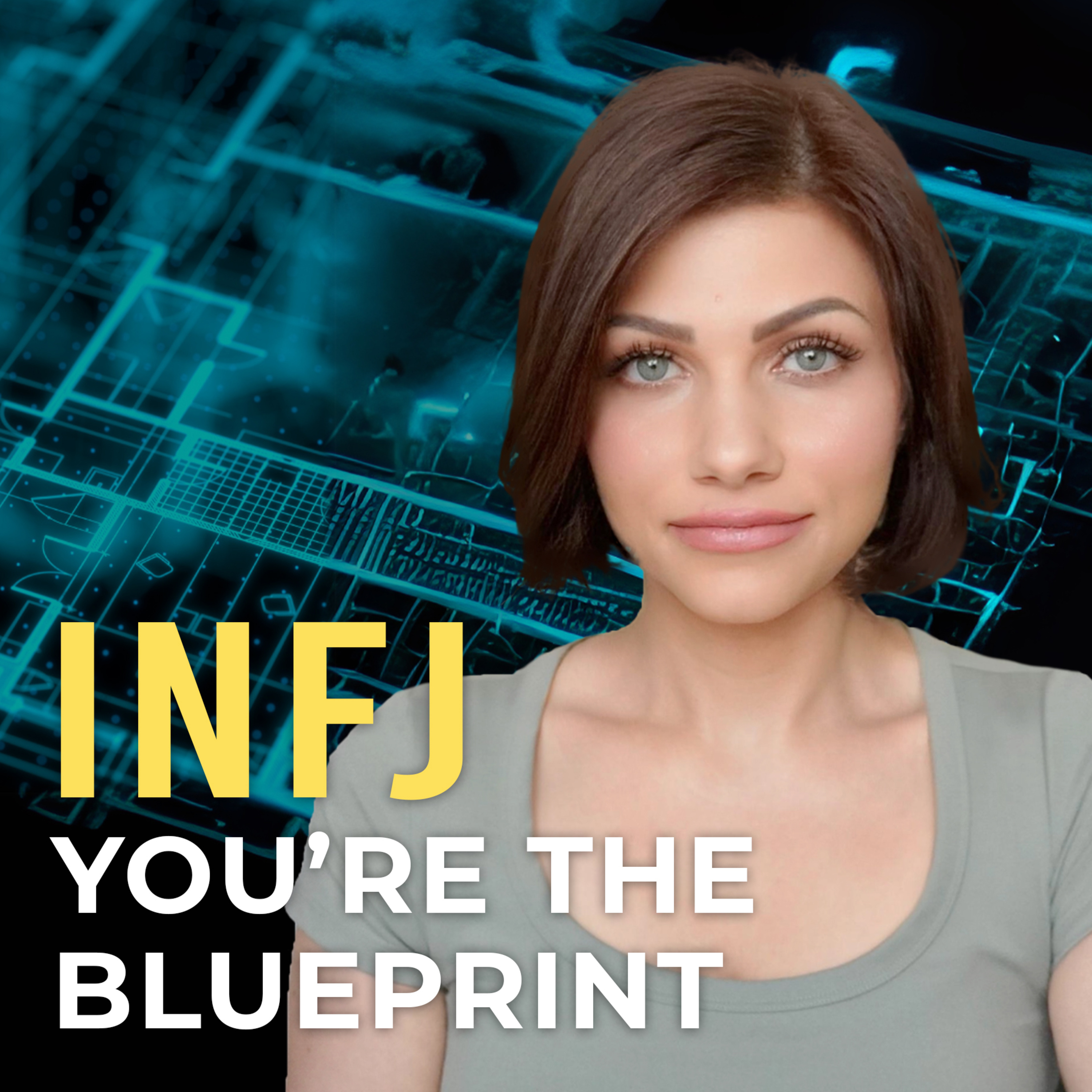 INFJ – 5 Reasons You’re Not the Problem, You’re the Blueprint episode artwork
