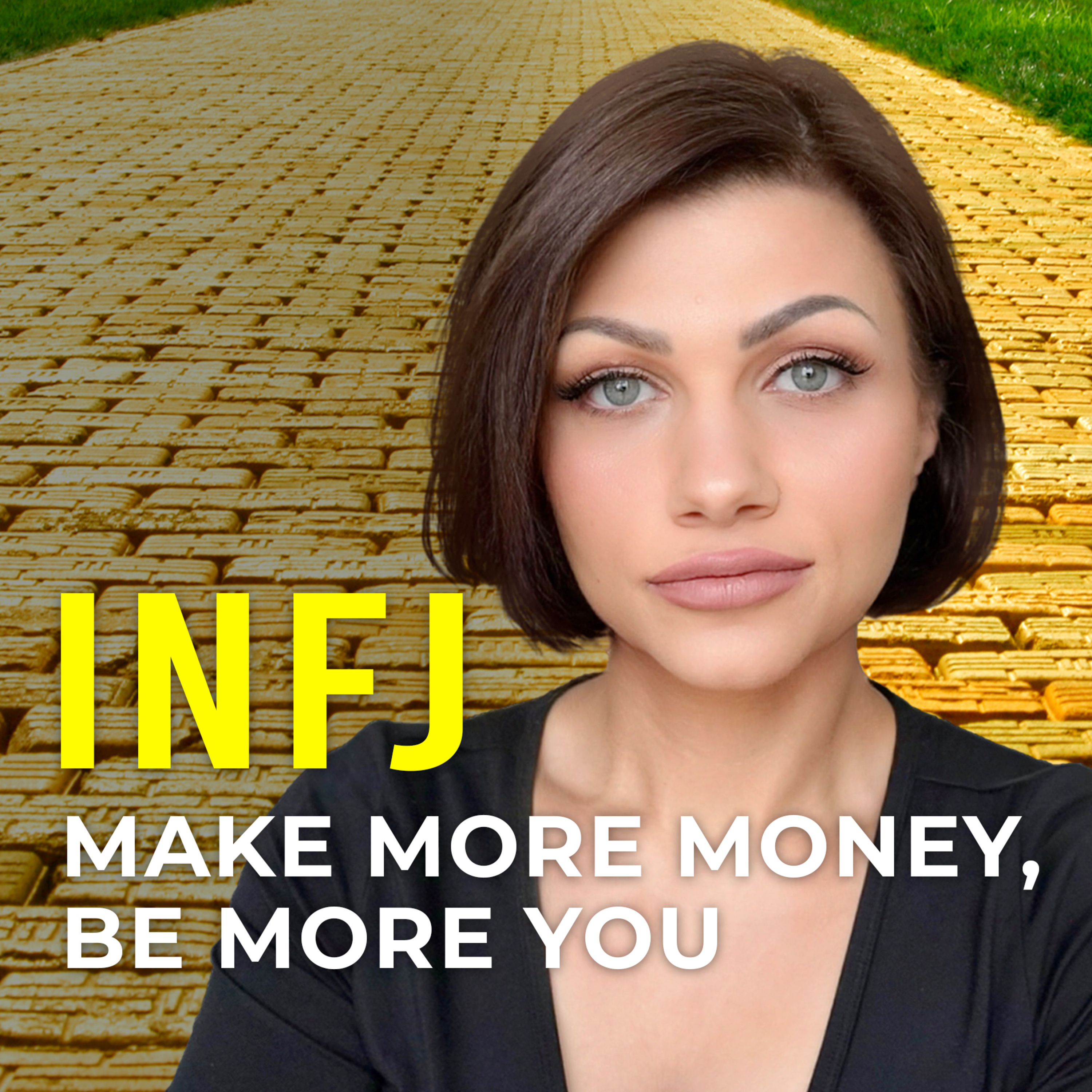 INFJ – 5 Ways to Get Paid for Being You episode artwork