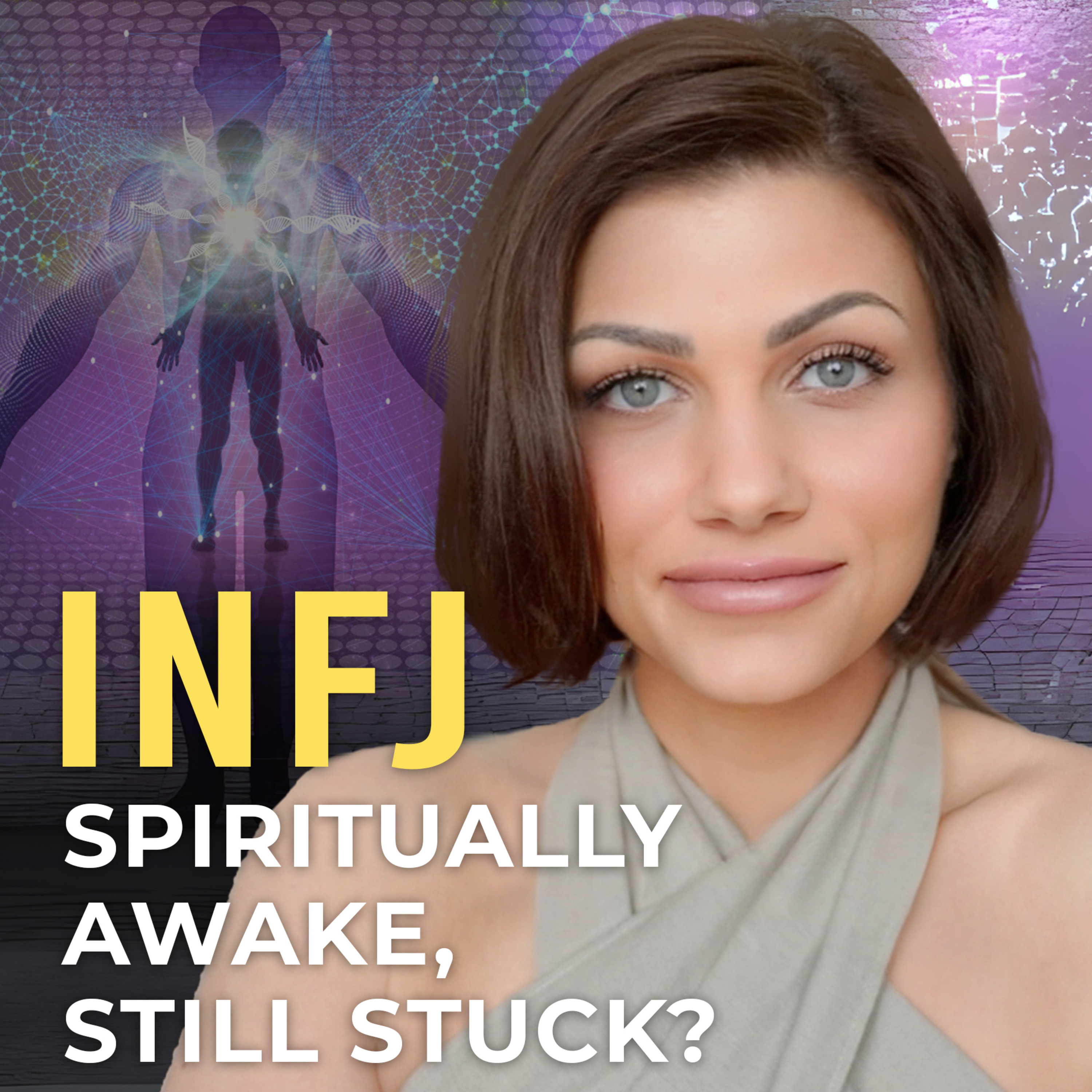 INFJ: Why You’re Spiritually Awake But Still Feel Stuck in Life episode artwork