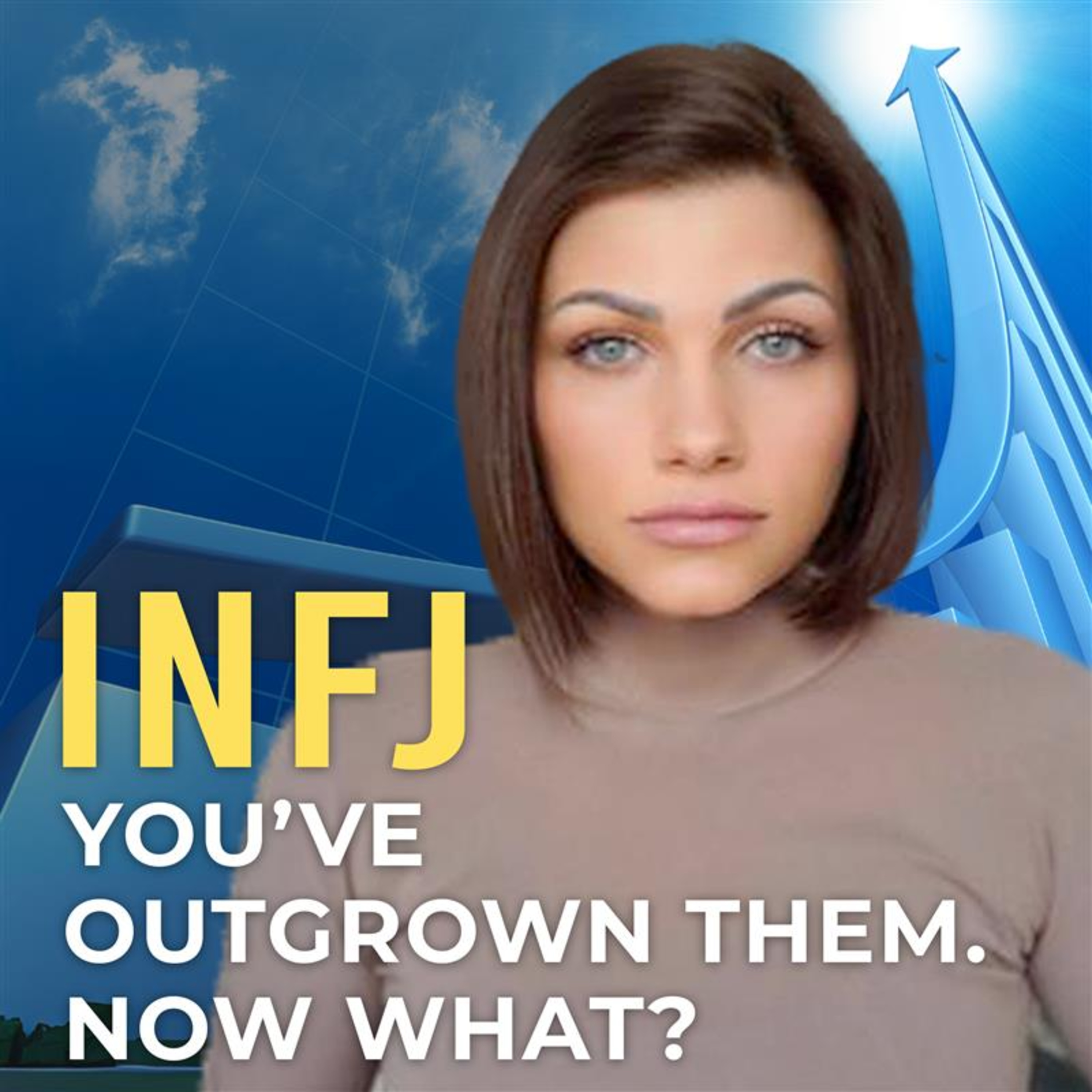 INFJ: You’re Growing—They’re Not. Now What? episode artwork