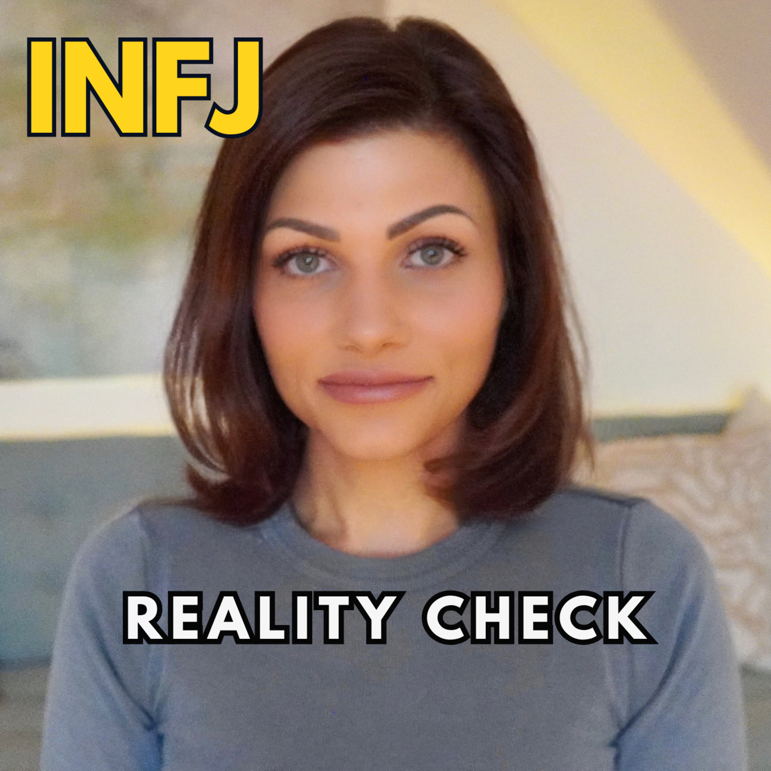 INFJ REALITY CHECK- Delusional or Seeing The Truth?! episode artwork