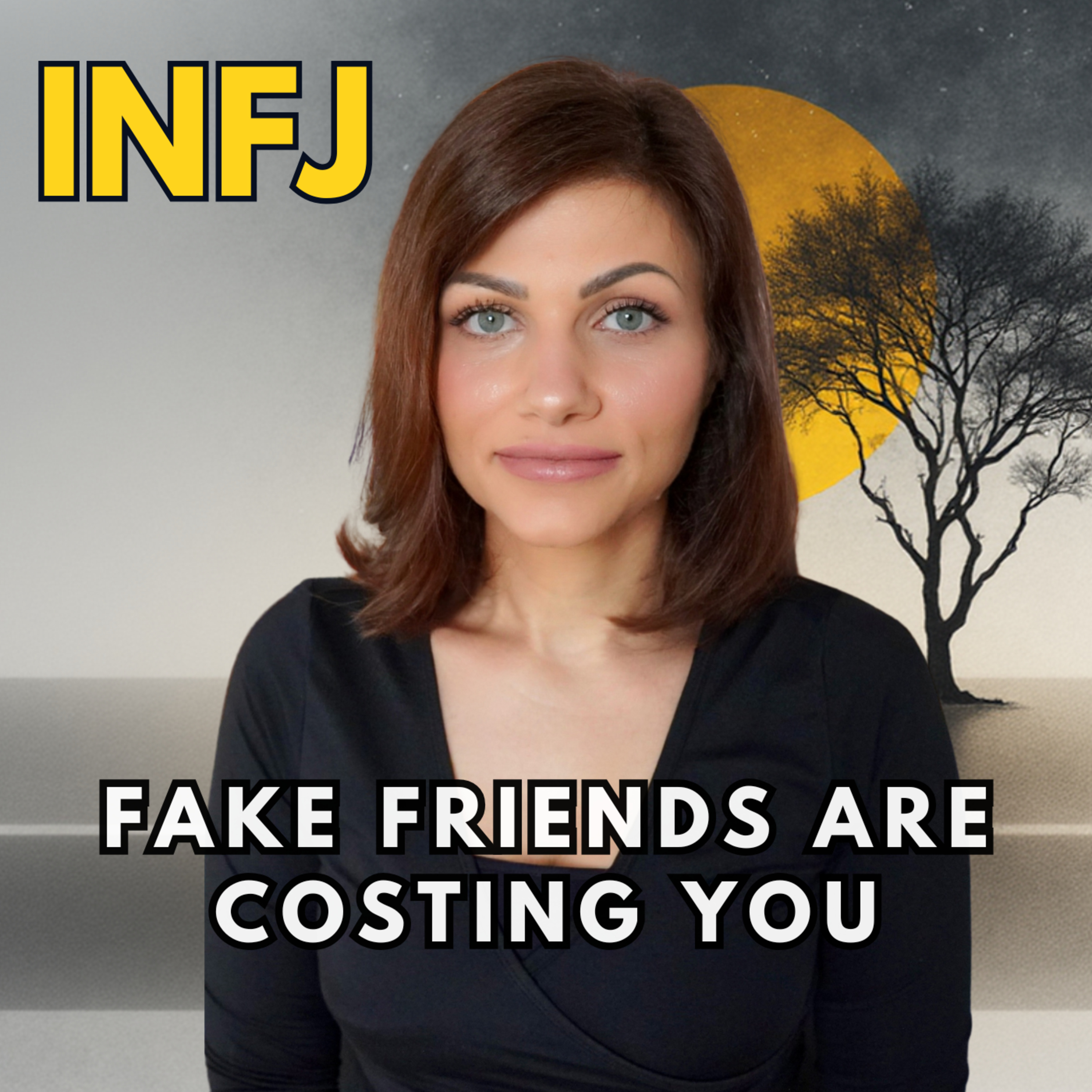 WHY THE INFJ ENDS UP WITH ALMOST NO FRIENDS — And It’s Not What You Think episode artwork