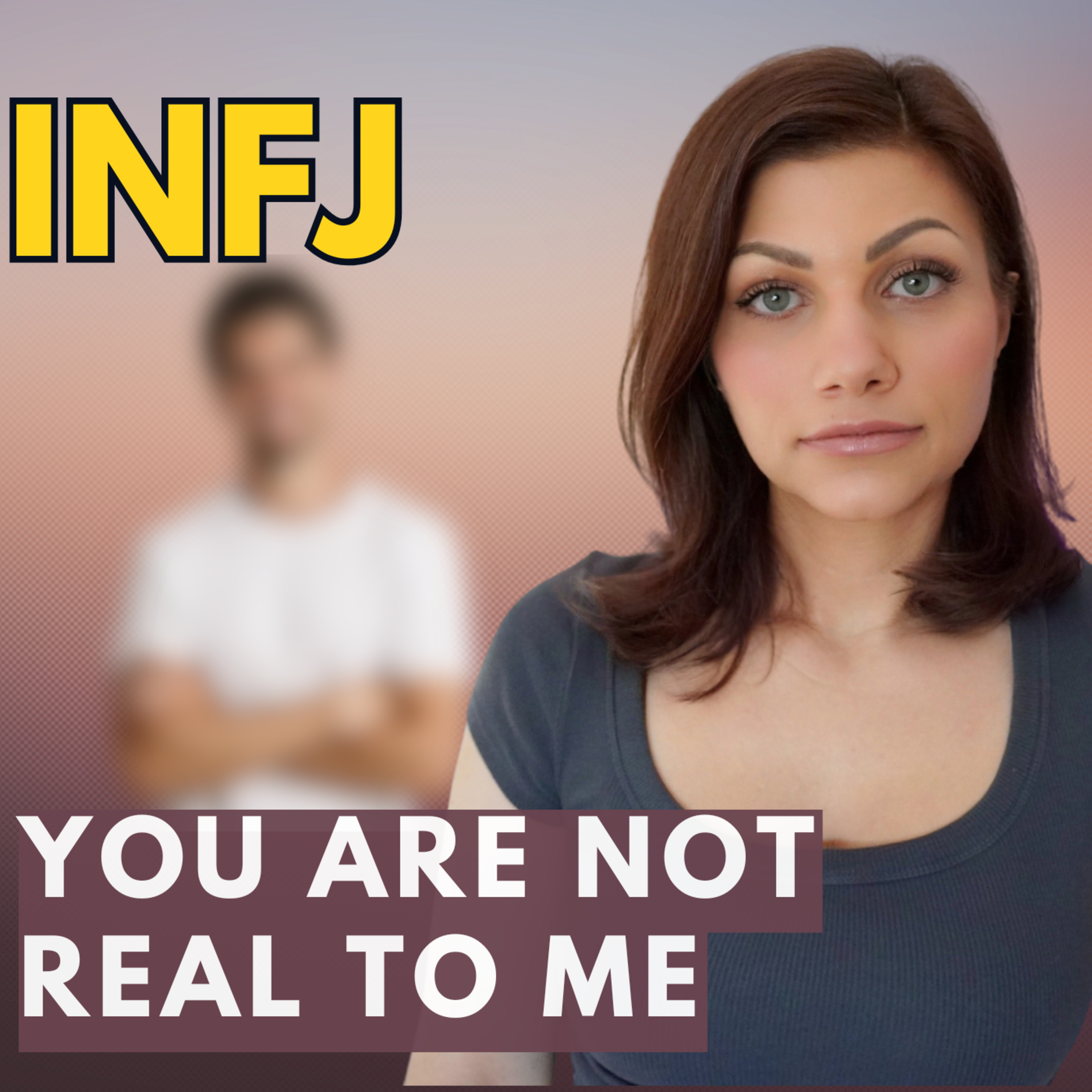 WHEN THE INFJ REALIZES SOME PEOPLE ARE JUST NPCs (Non-Player Characters) episode artwork