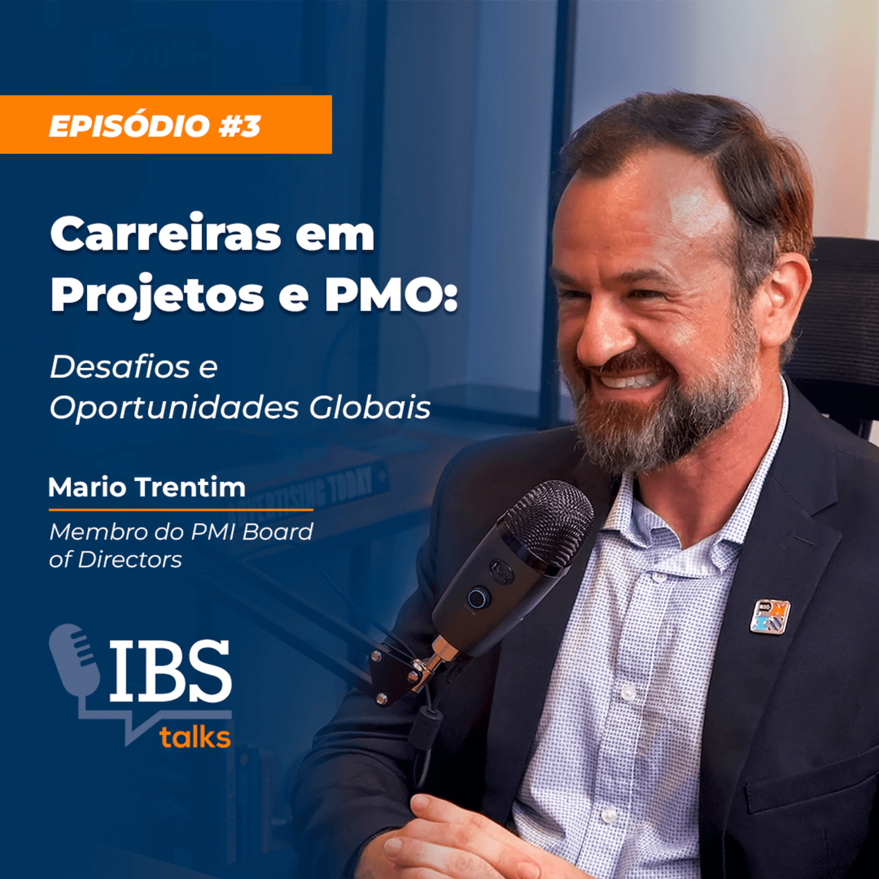 #3 Prof. Mario Trentim | Carreiras em Projetos e PMO