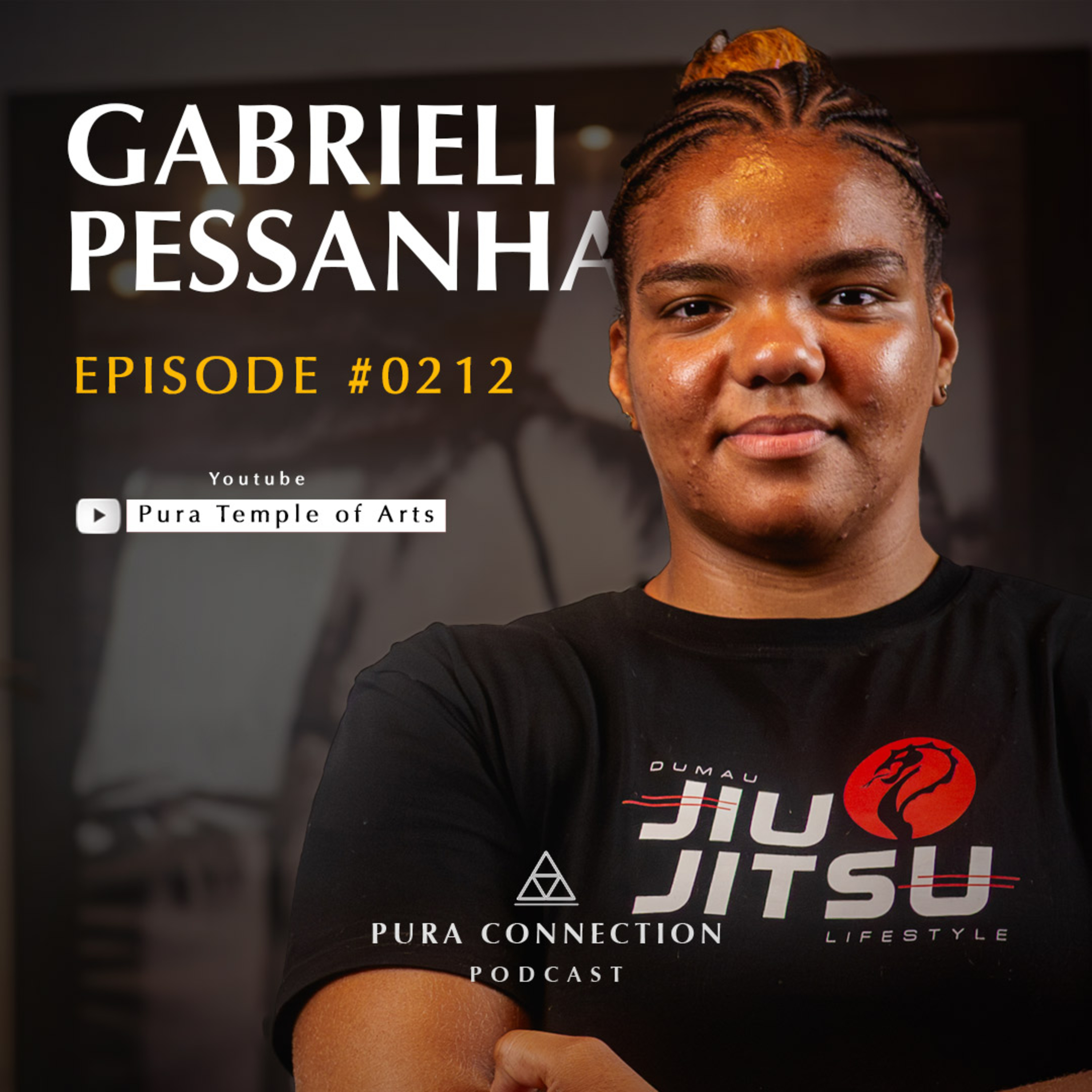 🔥 Como Gabi Pessanha saiu da comunidade e virou lenda do Jiu-Jitsu mundial | Pura Connection Podcast episode artwork