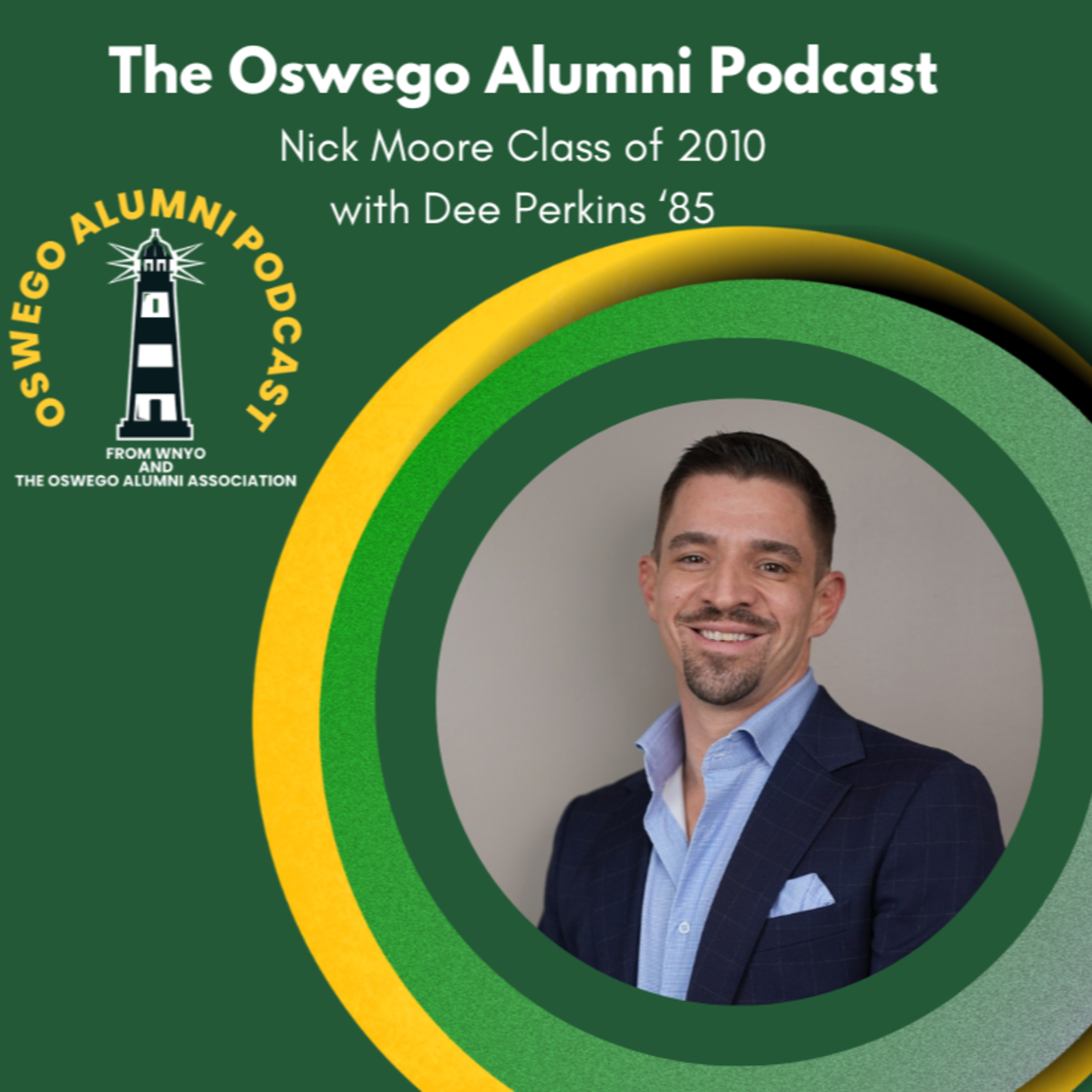 Oswego Alumni Podcast - Nick Moore 2010 - Betting On Yourself By Being An Entrepreneur episode artwork