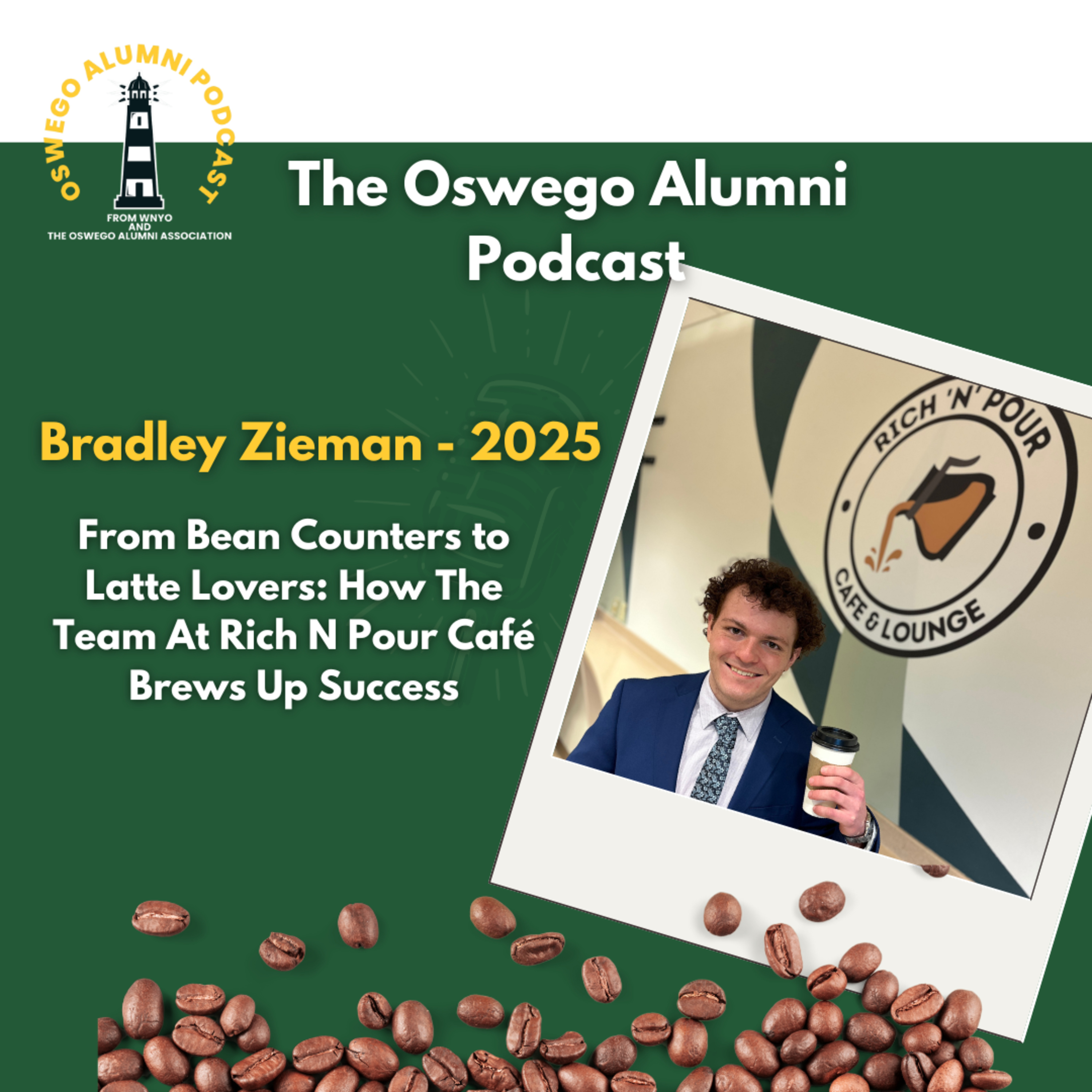 Rich N Pour Café's First CEO Leads A Strong & Bold Team - With Brad Zieman Class of 2025 episode artwork