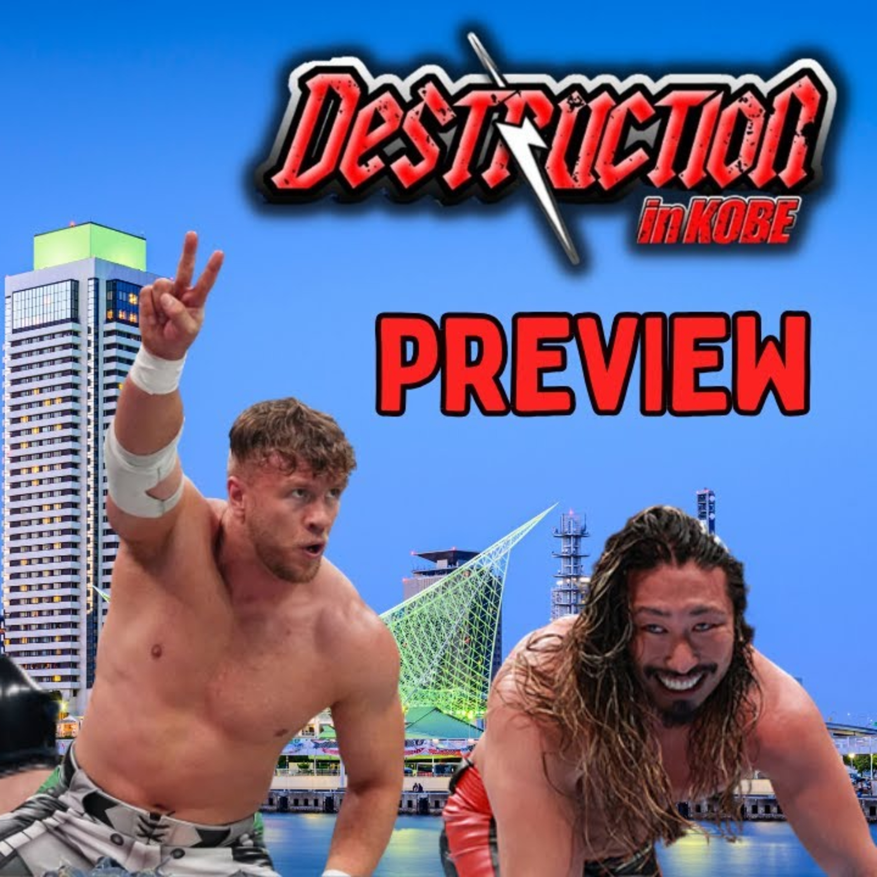 NJPW Destruction In Kobe 2023 Preview | Can Will Ospreay Survive The Tsuji Shock? Naito vs Jeff Cobb