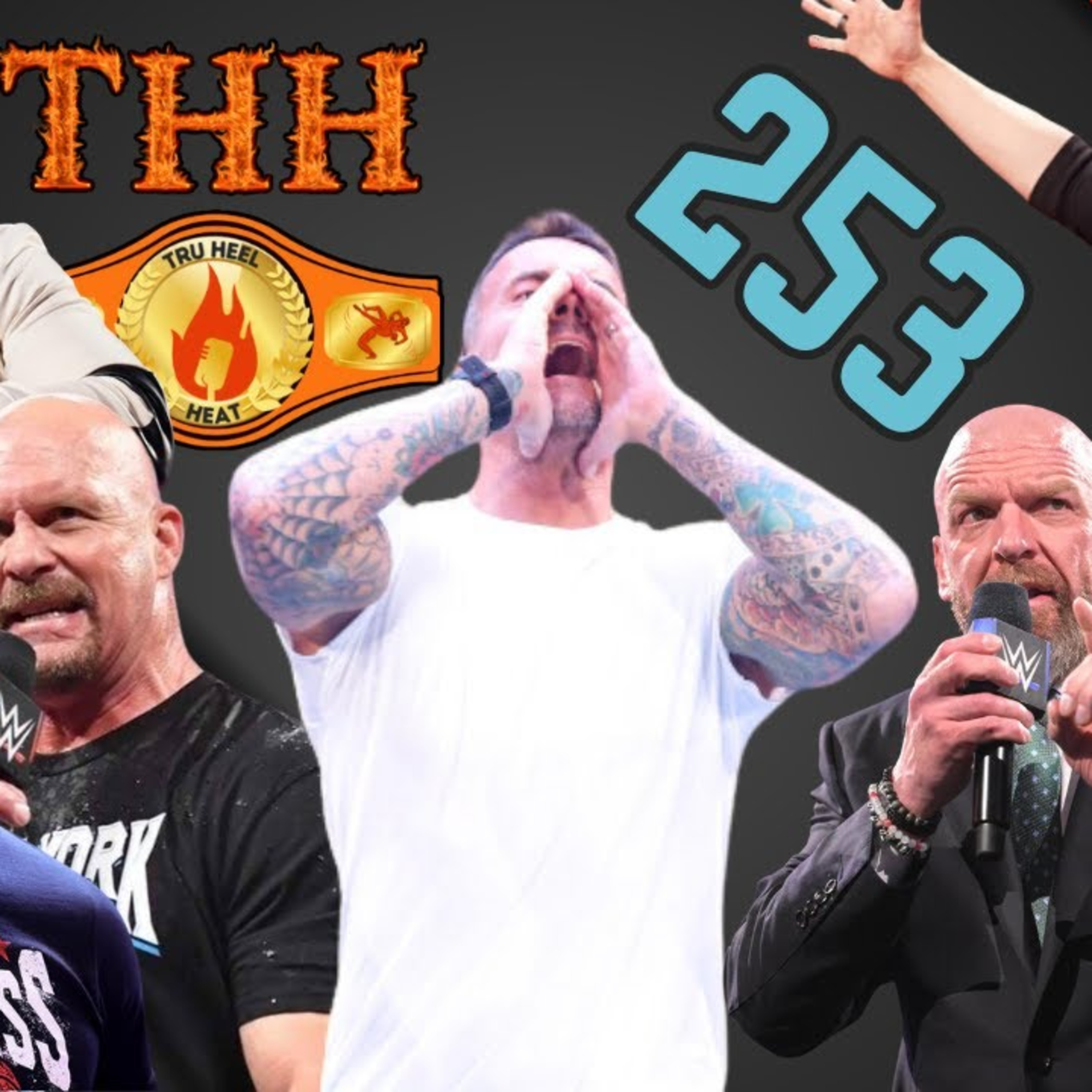 THH 253 | Who Faces CM Punk At WrestleMania: Roman Reigns, Seth Rollins or Stone Cold?