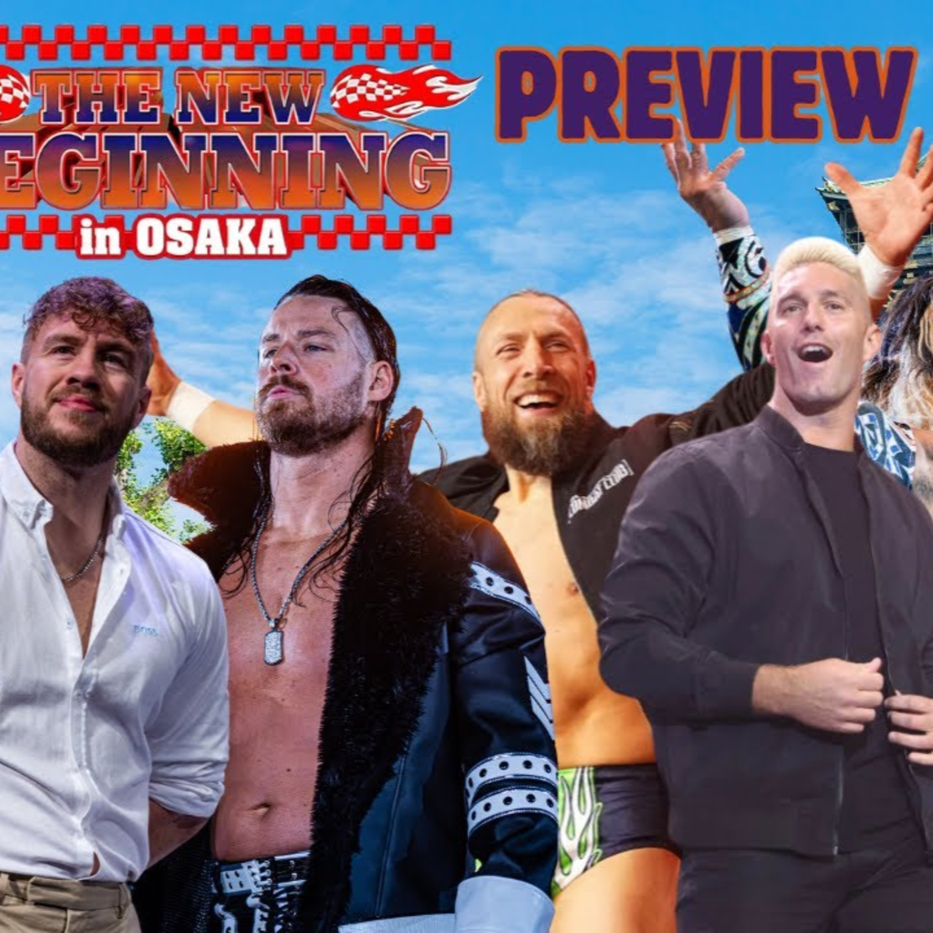 NJPW New Beginning in Osaka Preview | Bryan Danielson vs ZSJ! United Empire/BC War Dogs Steel Cage!