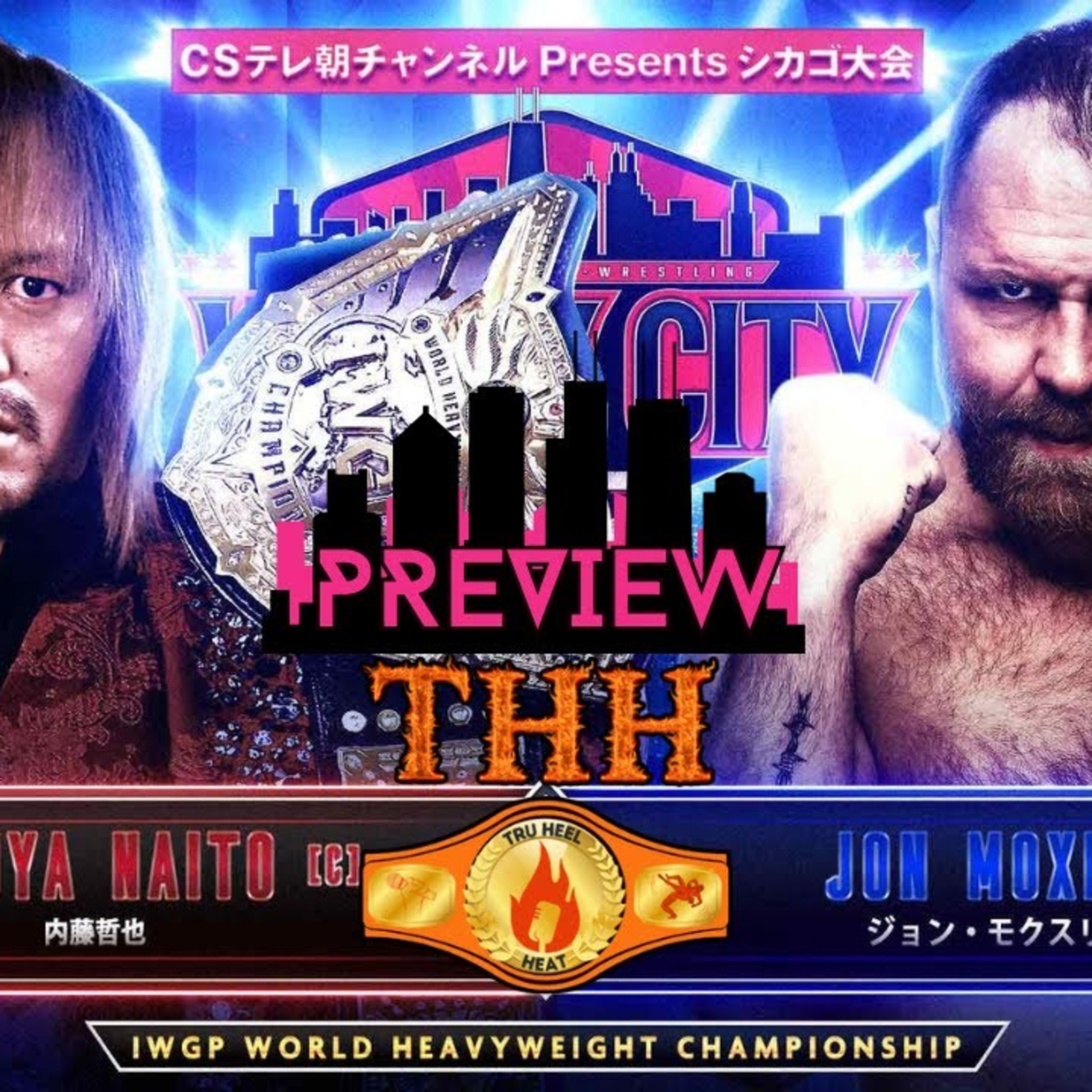 NJPW Windy City Riot 2024 Preview | Will Jon Moxley Dethrone Tetsuya Naito? Chicago Hates Jack Perry