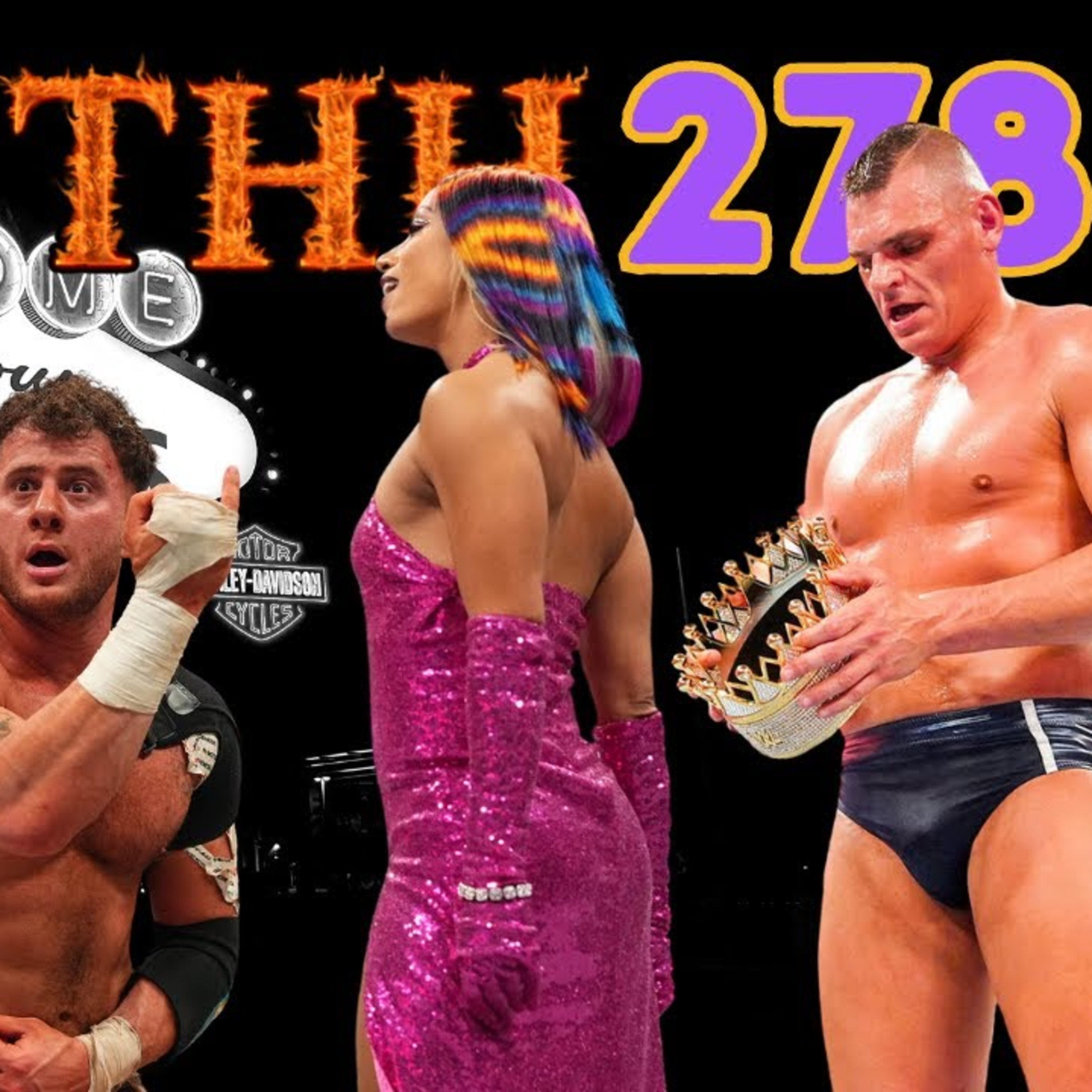 THH 278 | WWE Botches King Of The Ring Finals? MJF Close To AEW Return? Becky Lynch Leaving WWE?