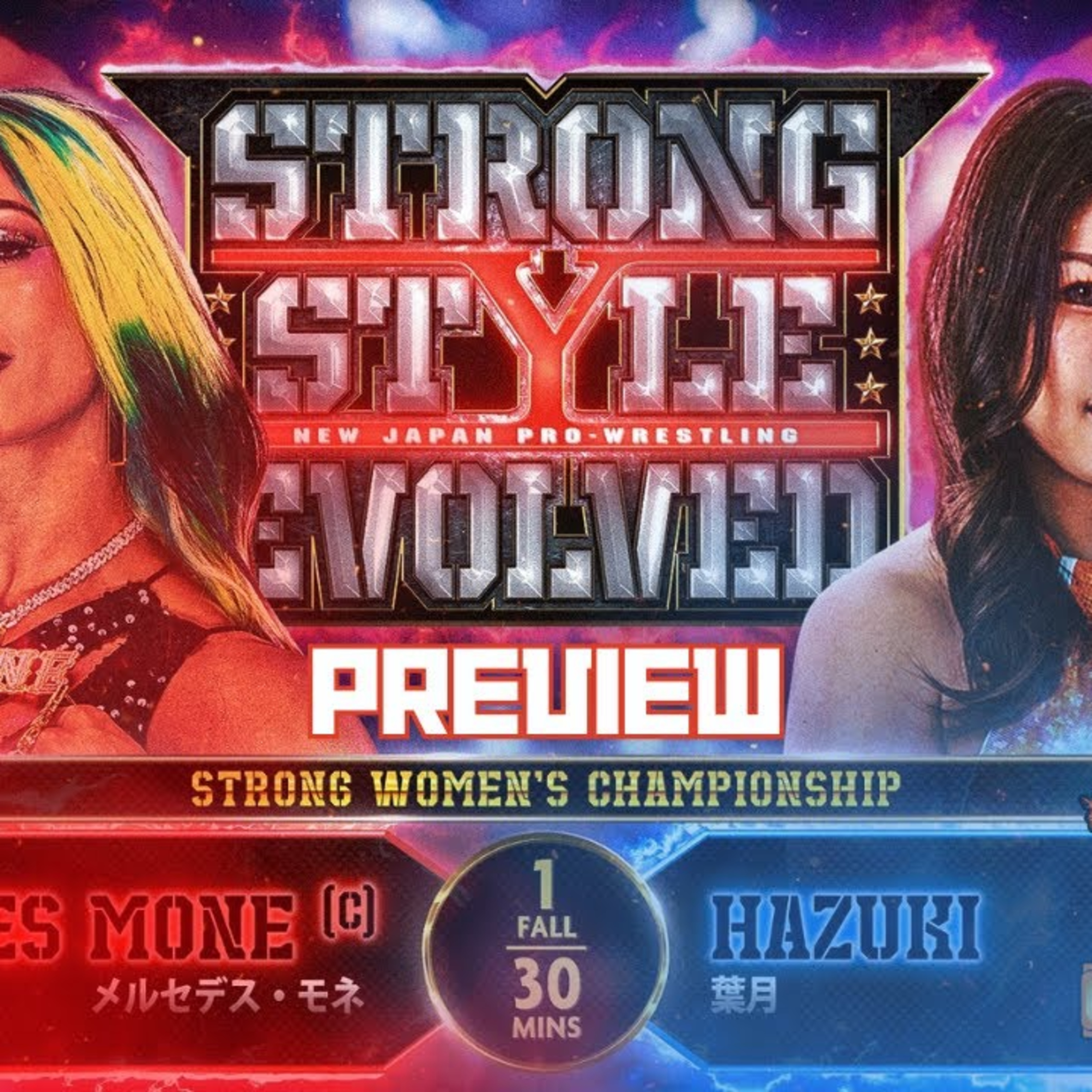 NJPW Strong Style Evolved 2024 Preview | Will Mercedes Mone OUTLAST Hazuki? Gabe Kidd vs Ryohei Oiwa