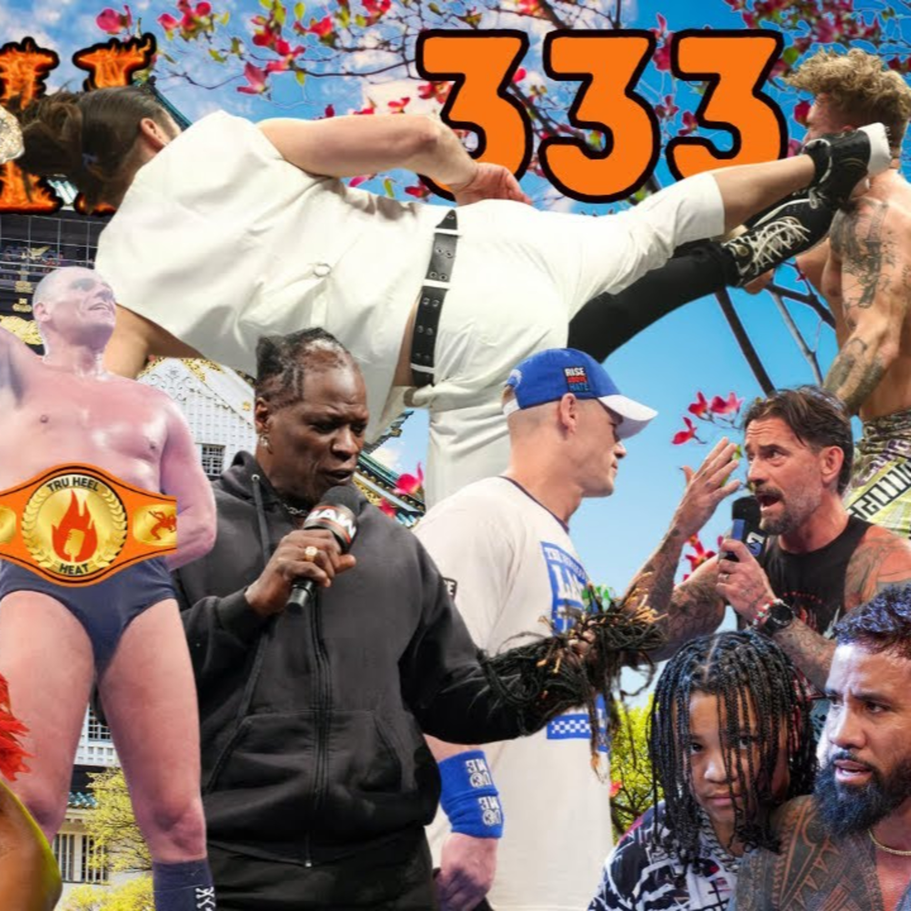 THH 333 | The R-Truth Behind Ron Killings WWE Return? Should Okada/Omega Headline AEW All In Texas?