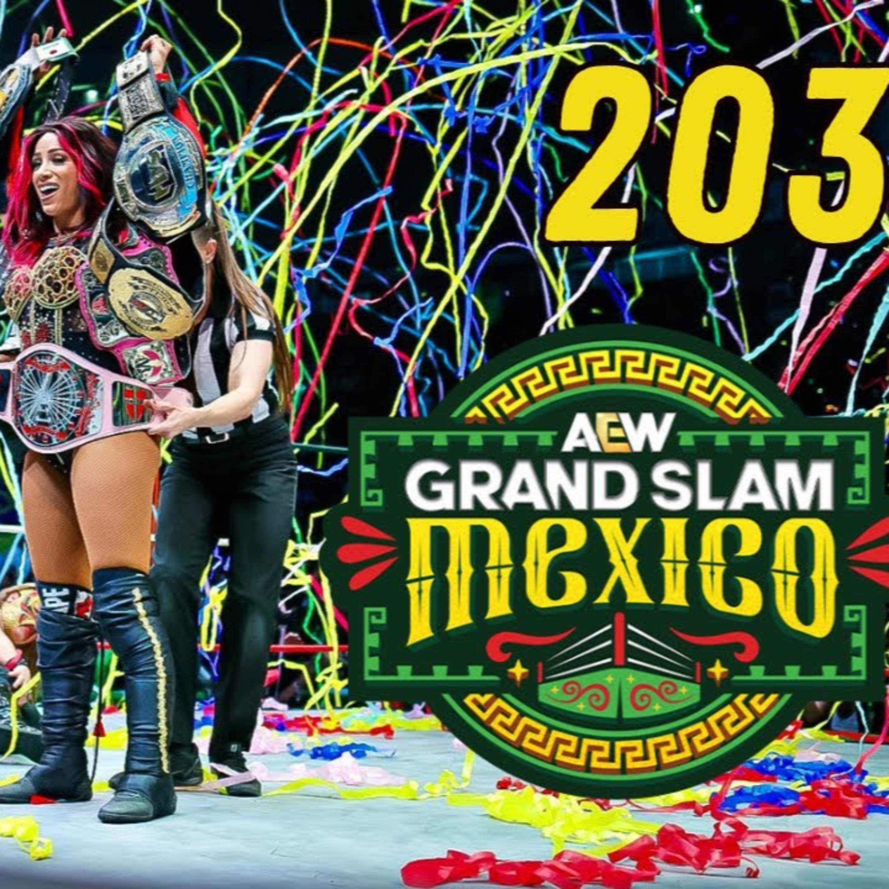 AEWramble 203 | Mercedes Mone WINS CMLL Title! MJF UNMASKS Mistico! | AEW Grand Slam Mexico Review