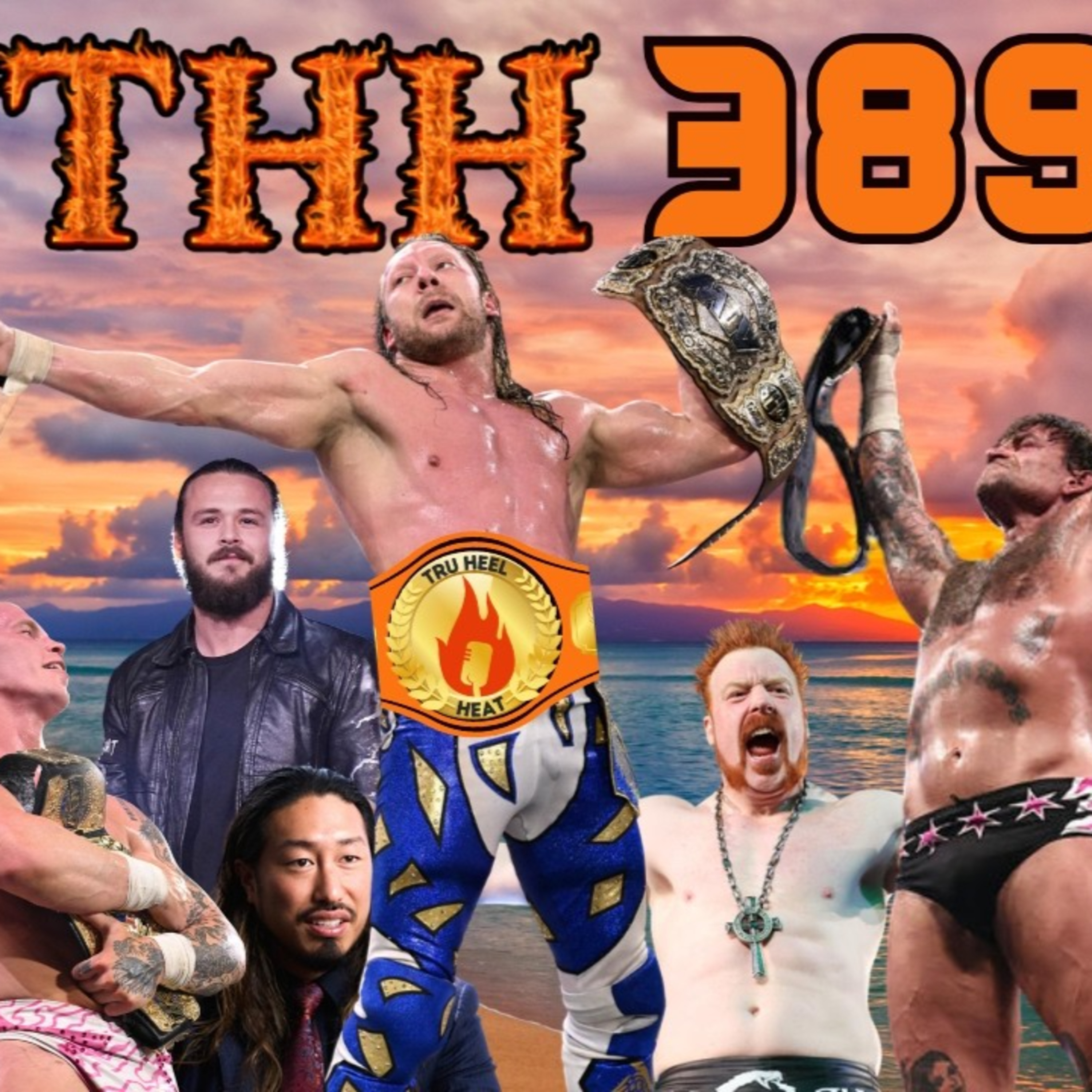THH 389 | Baron Corbin RETURNS To WWE! Which Title Win Was Better: Omega or Punk? Sheamus to AEW?