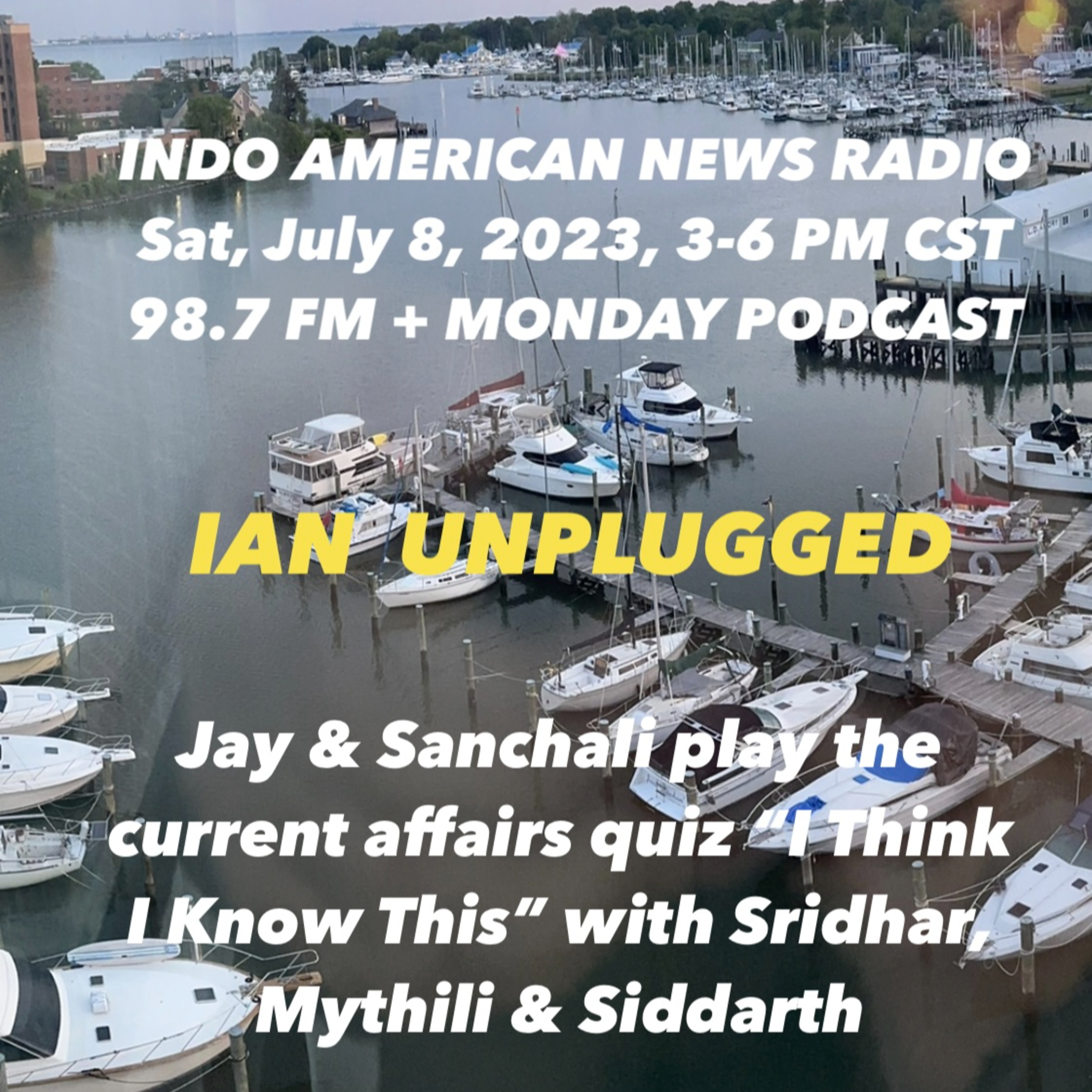 IAN Unplugged 2327 070823 Jay & Sanchali play I Think I Know This with Sridhar Dadi, Mythilli Chitragiri & Siddarth Dasari episode artwork