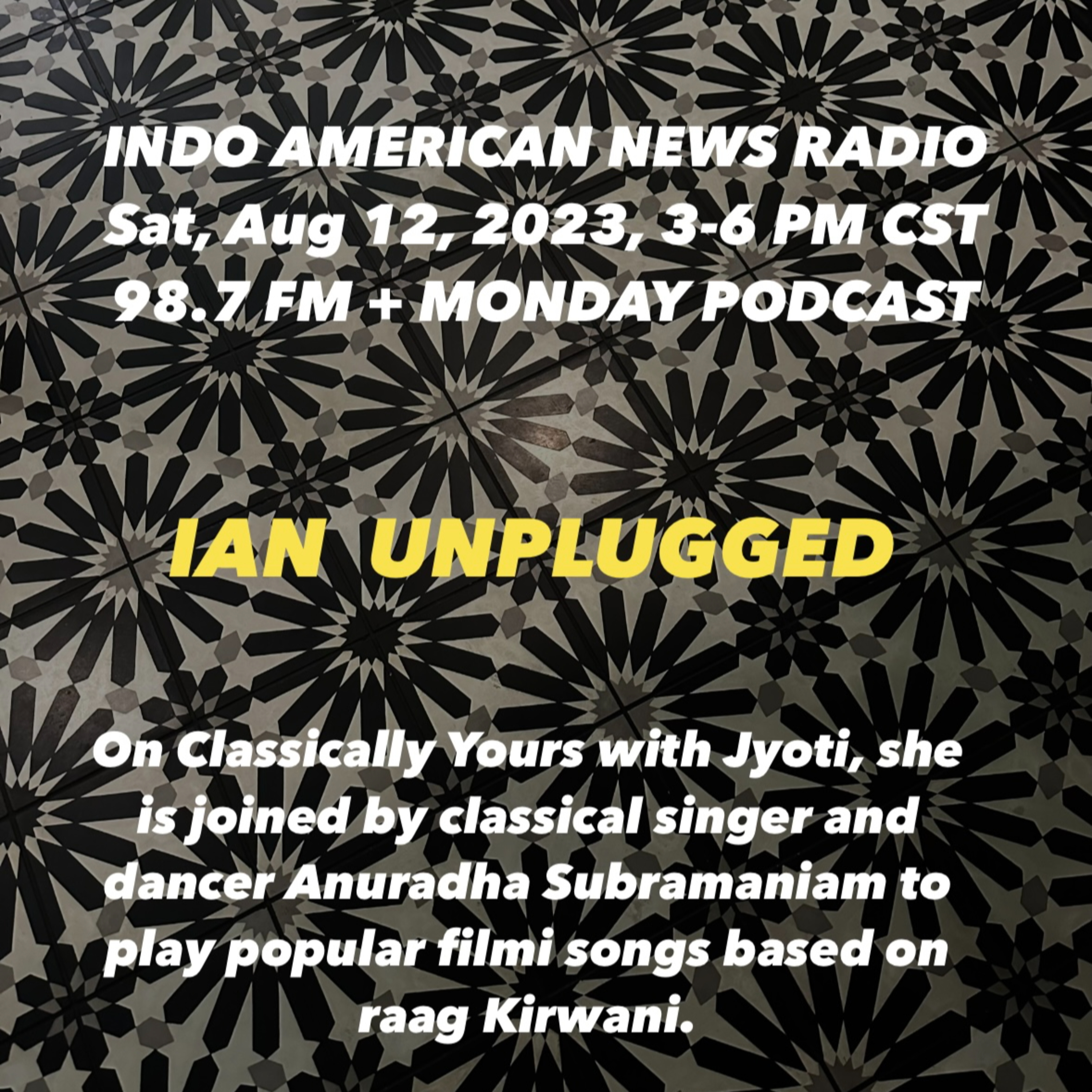 IAN Unplugged 2332 081223 On Classically Yours with Jyoti, Anuradha Subramaniam joins to play songs based on Raga Kirwani episode artwork
