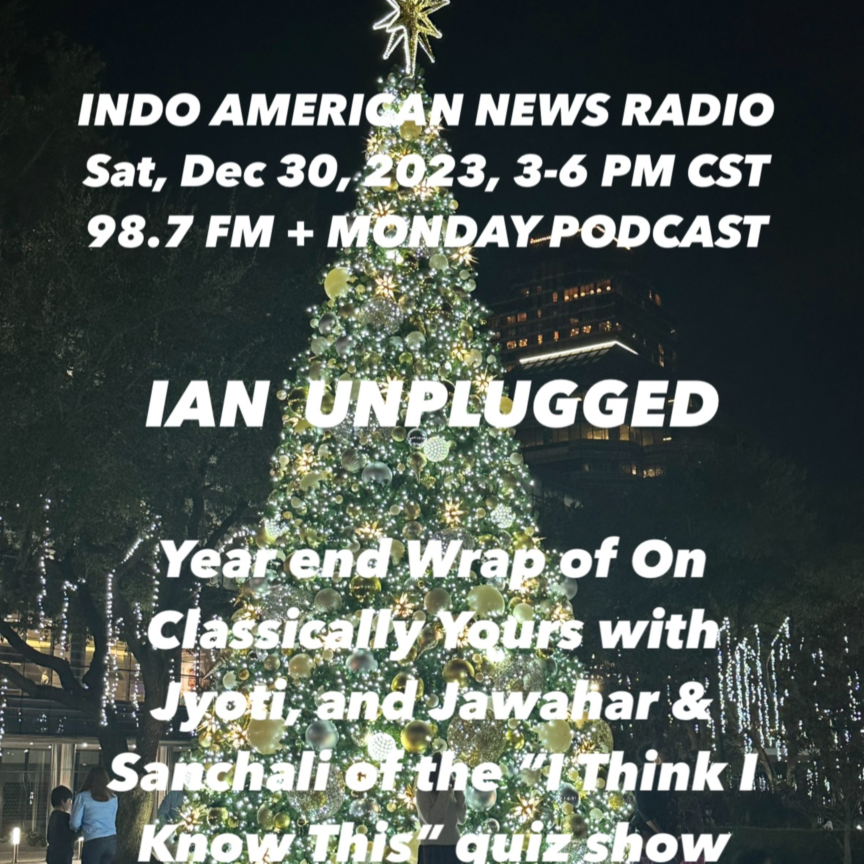 IAN Unplugged 2352 123023 Year end wrap Up with Jyoti, Sudhir, Pramod, Sanchali & Jawahar episode artwork