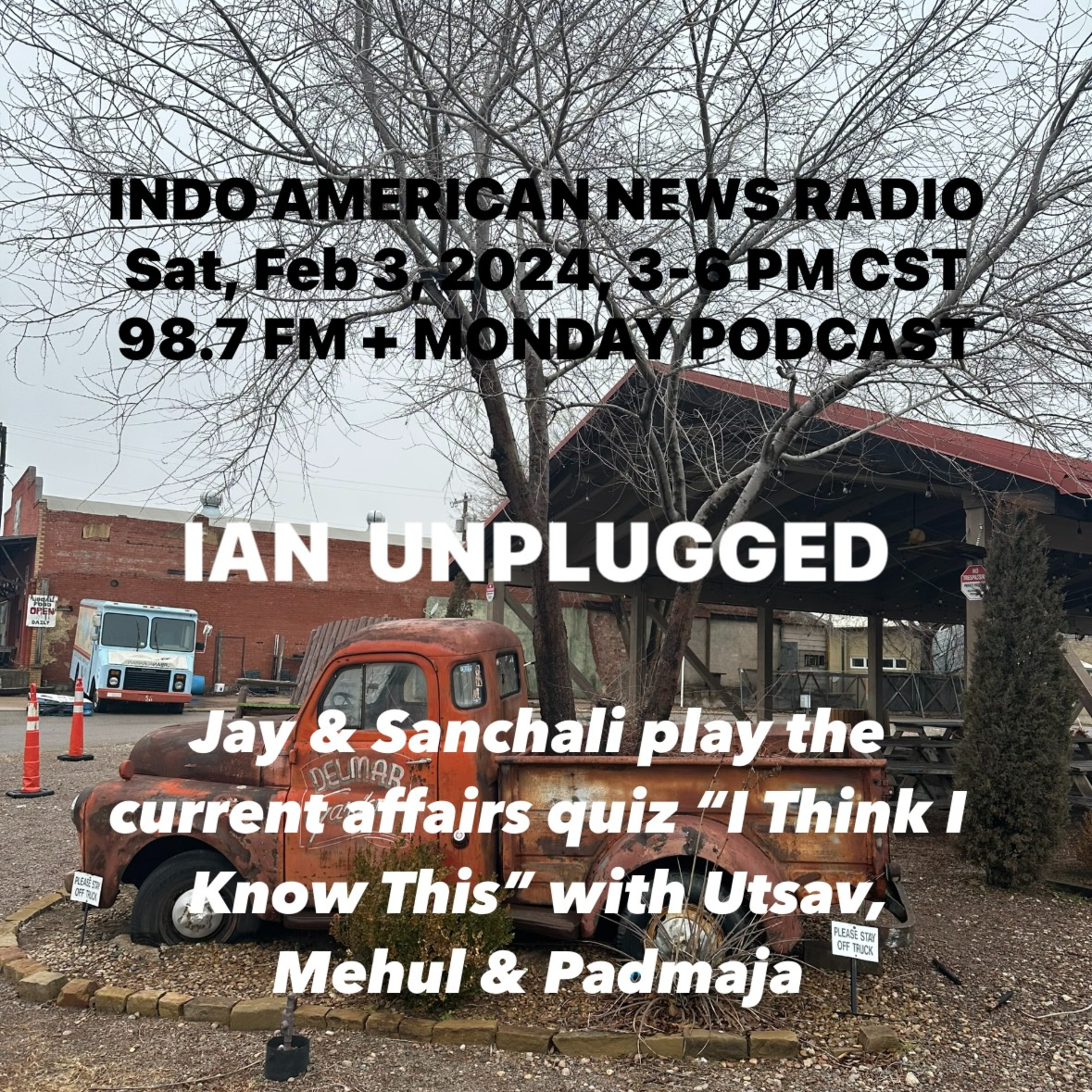 IAN Unplugged 2405 020324 Jay & Sanchali play the current affairs quiz “I Think I Know This” with Utsav Upadhaya, Mehul Parmar & Padmaja Vedartham episode artwork